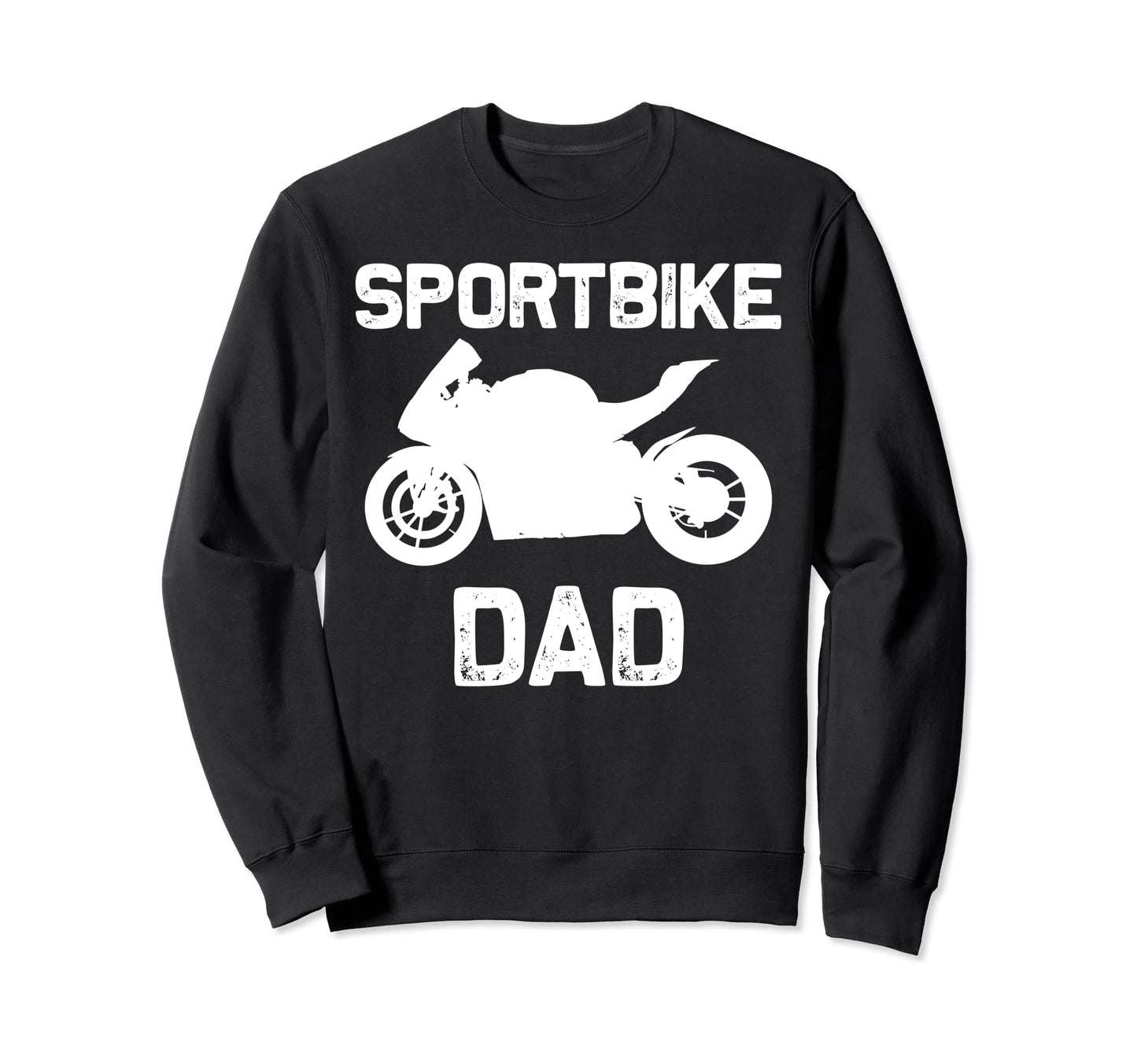 Funny Sport Bike Art Dad Racing Sweatshirt - Fun Novelty Design Unisex - T-Shirt, Sweatshirt, Hoodie