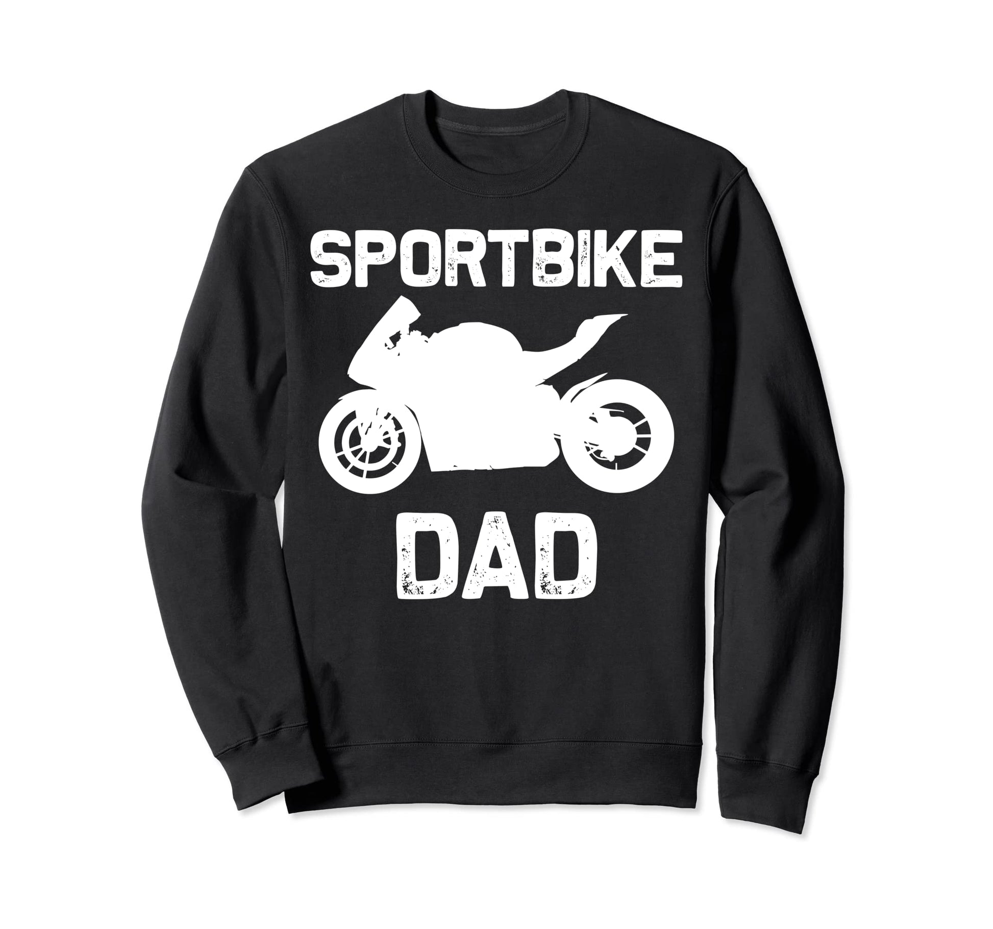 Funny Sport Bike Art Dad Racing Sweatshirt - Fun Novelty Design Unisex - T-Shirt, Sweatshirt, Hoodie