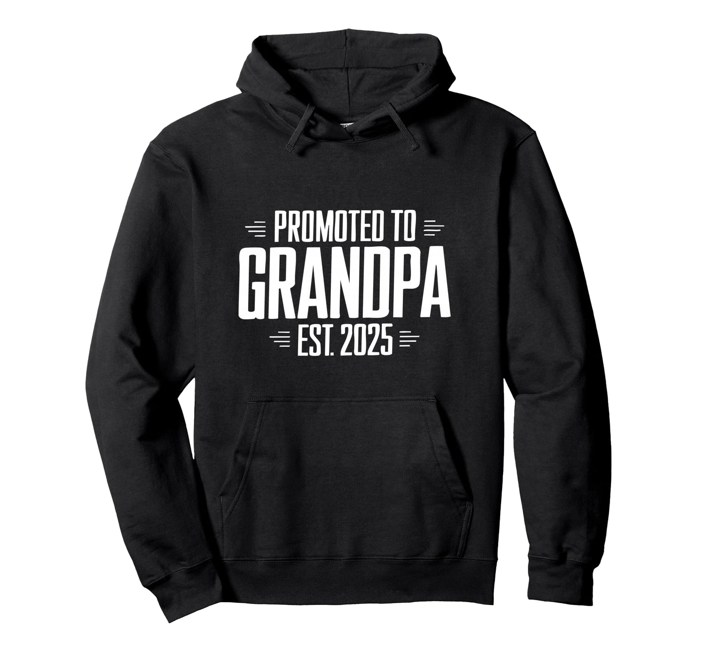 Promoted To Grandpa Est 2025 Hoodie - Novelty Apparel Unisex - T-Shirt, Sweatshirt, Hoodie