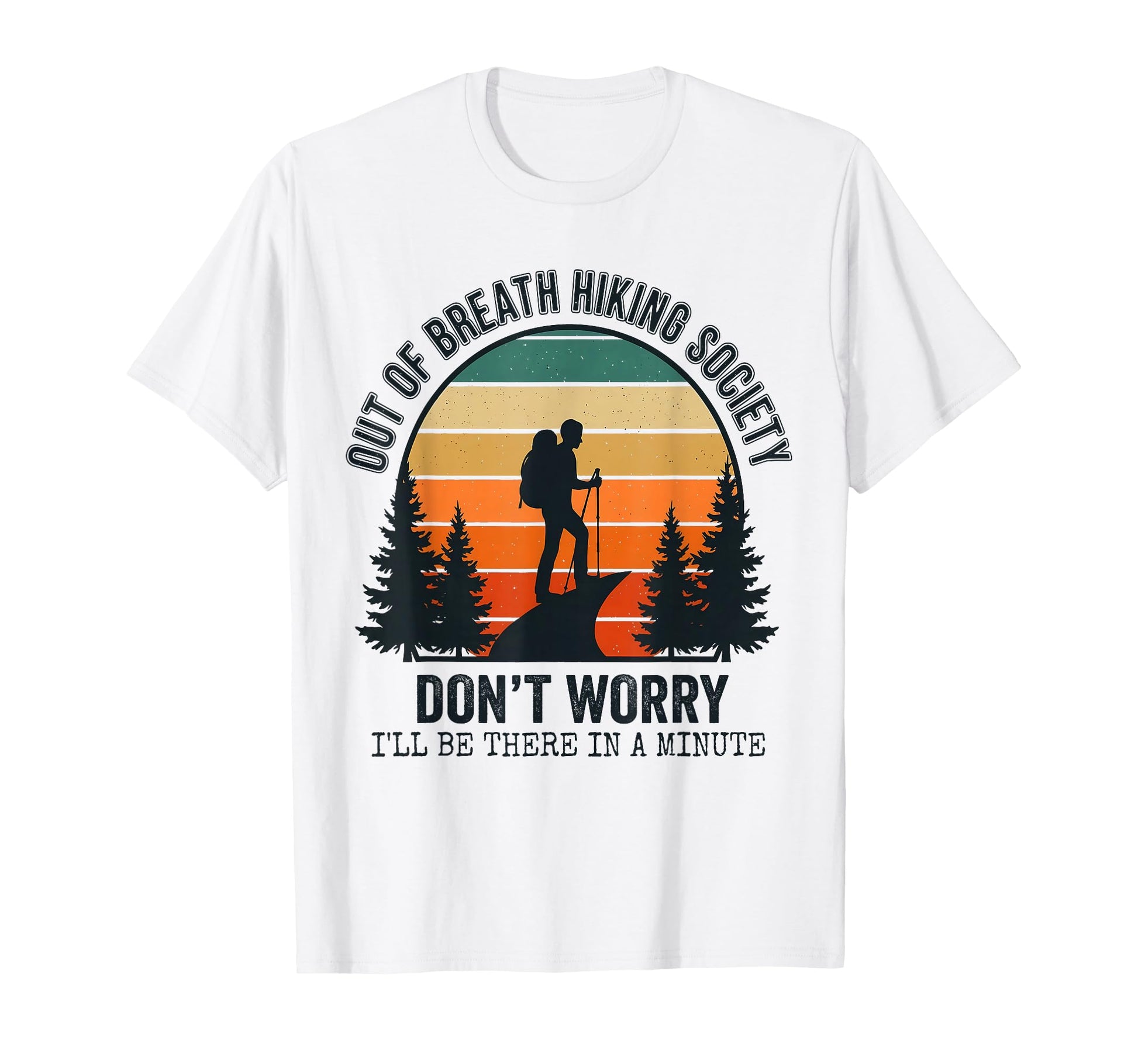 Out Breath Hiking Society Dont T-Shirt - Aesthetic Graphic for Adults - T-Shirt, Sweatshirt, Hoodie