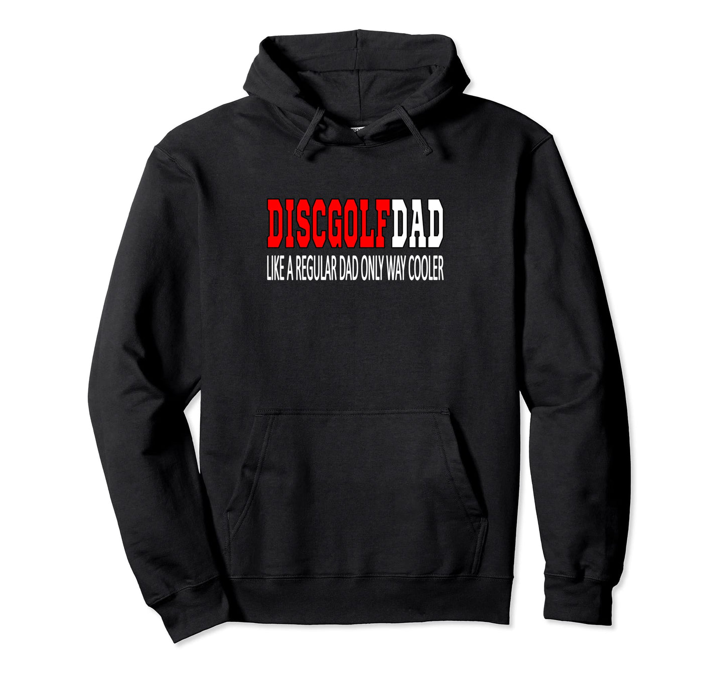 Disc Golf Dad Disc Golfer Frisbee Hoodie - Aesthetic Graphic for Adults - T-Shirt, Sweatshirt, Hoodie