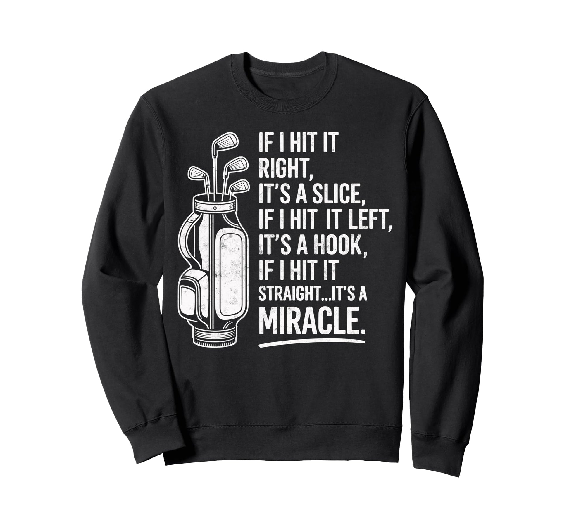 Golf Golfing Golf Player Sweatshirt - Casual Everyday Wear Men Women - T-Shirt, Sweatshirt, Hoodie