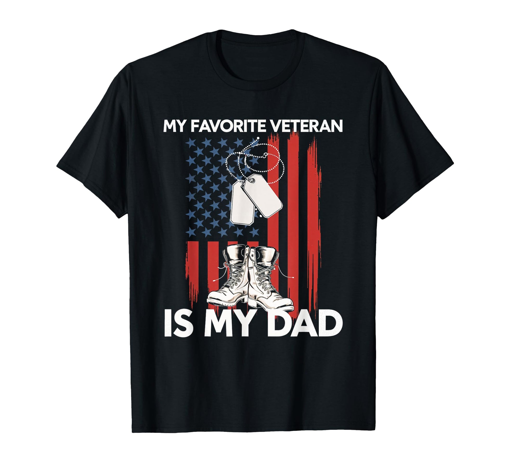 My Favorite Veteran Is My Dad Veteran T-Shirt - Unique Graphic for Adults - T-Shirt, Sweatshirt, Hoodie