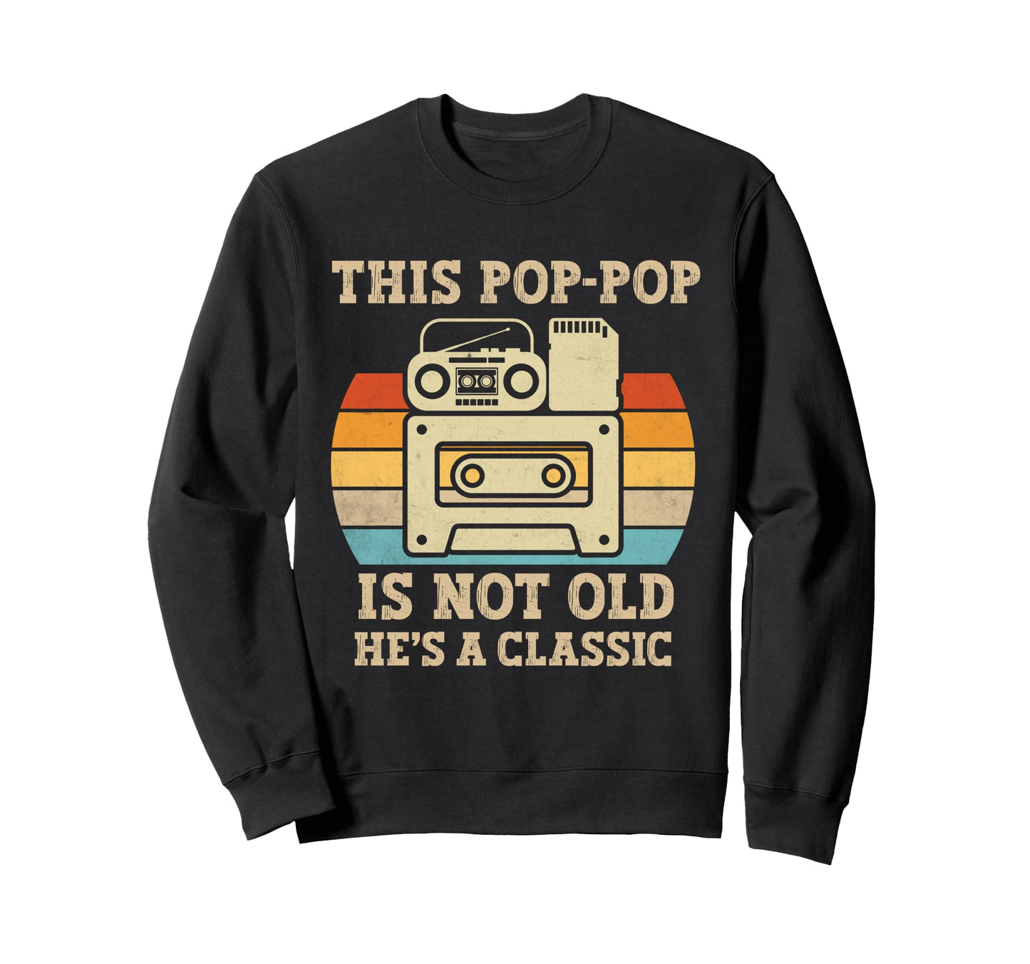 This Pop Pop Is Not Old Hes Music Sweatshirt - Aesthetic Graphic Men Women - T-Shirt, Sweatshirt, Hoodie