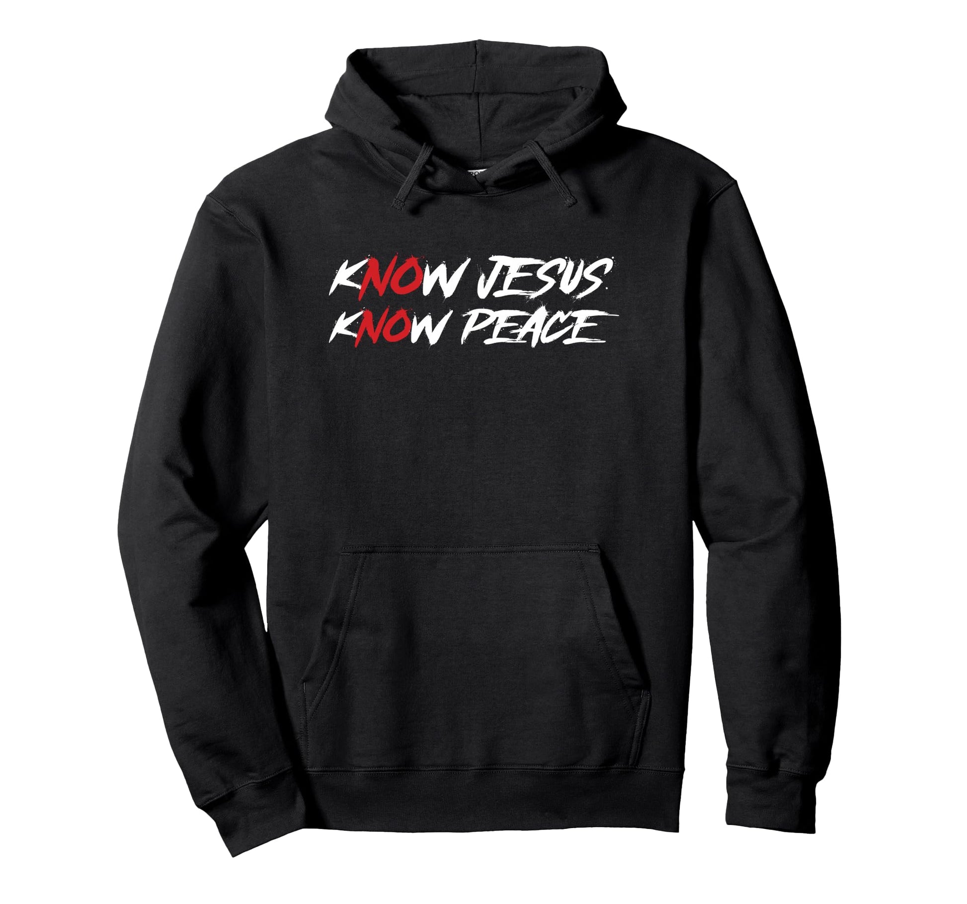 Know Jesus Know Peace No Jesus No Hoodie - Fun Novelty Design Men Women - T-Shirt, Sweatshirt, Hoodie
