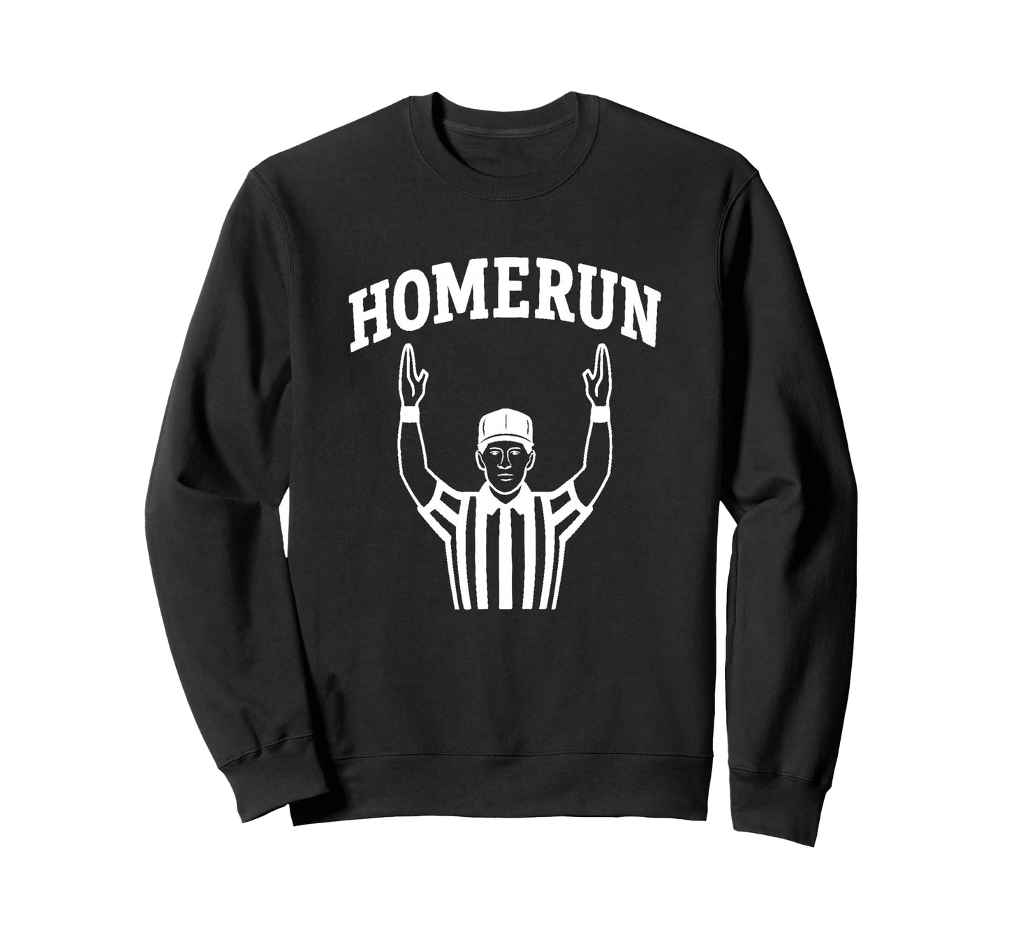 White Homerun Field Goal Funny Sweatshirt - Streetwear Style for Adults - T-Shirt, Sweatshirt, Hoodie