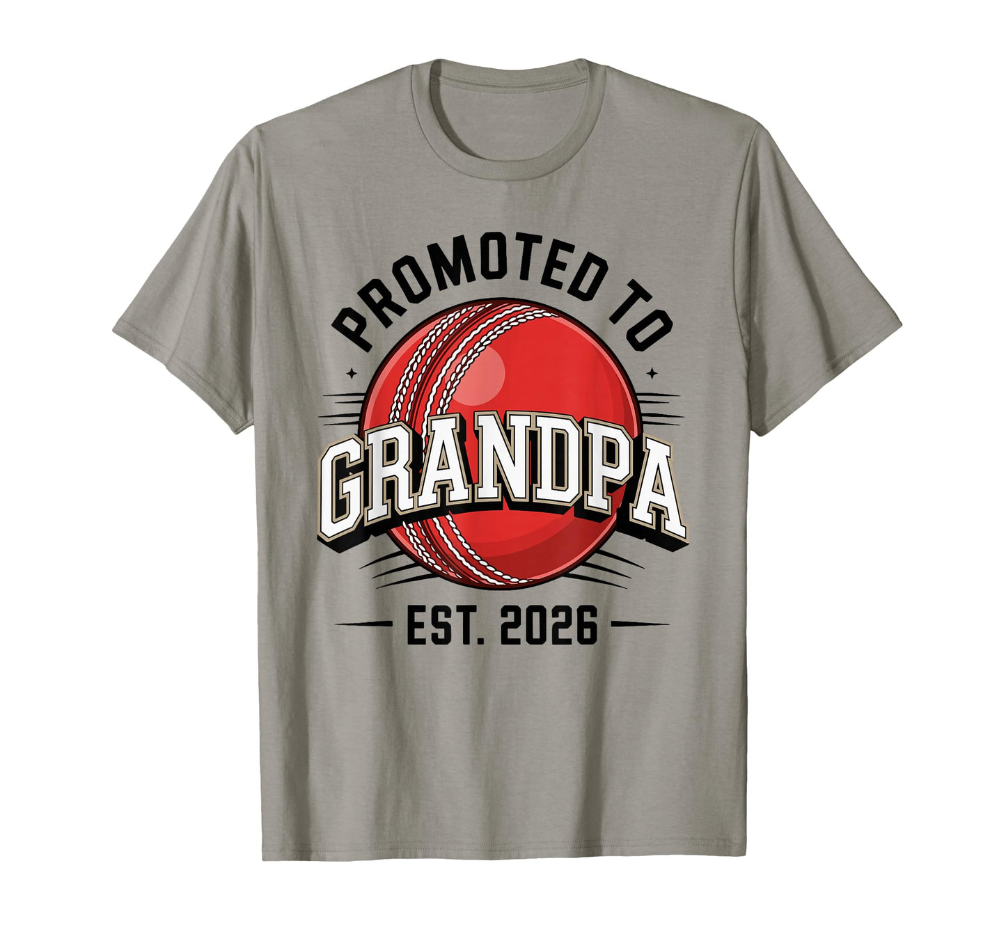 Promoted To Grandpa Est 2026 Cricket T-Shirt - Streetwear Style for Adults - T-Shirt, Sweatshirt, Hoodie