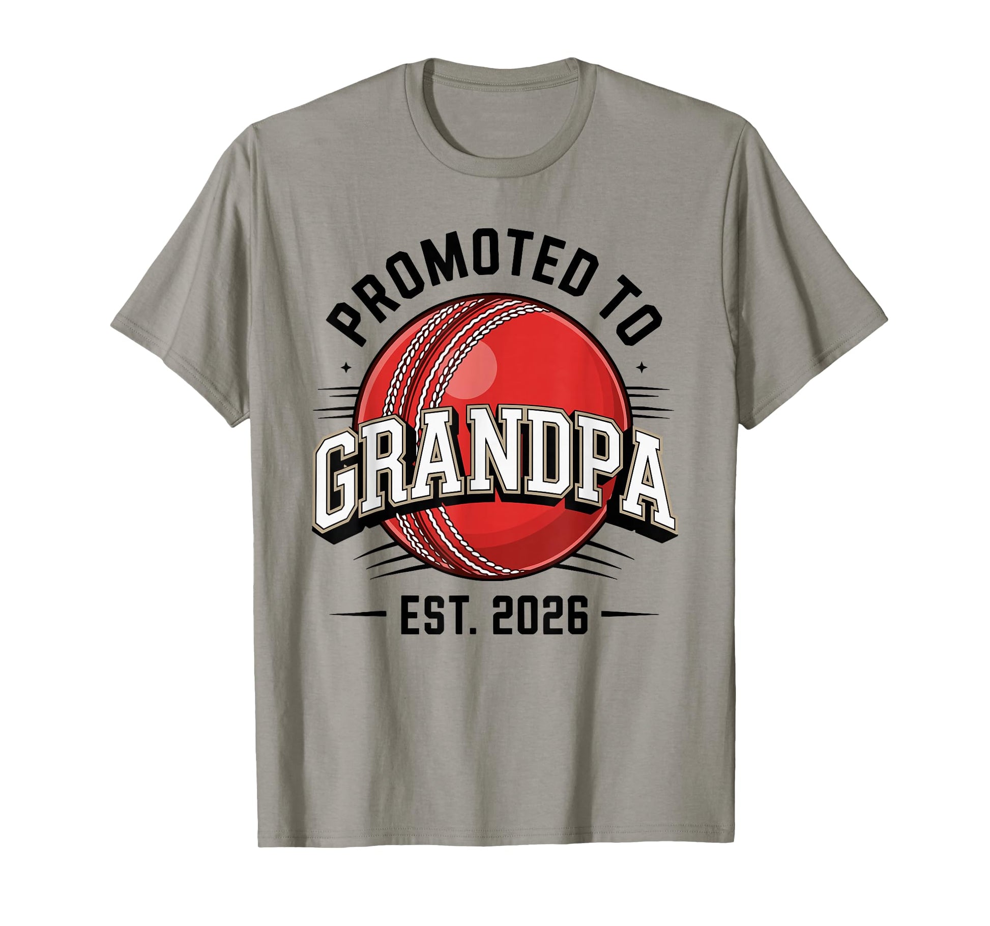 Promoted To Grandpa Est 2026 Cricket T-Shirt - Streetwear Style for Adults - T-Shirt, Sweatshirt, Hoodie