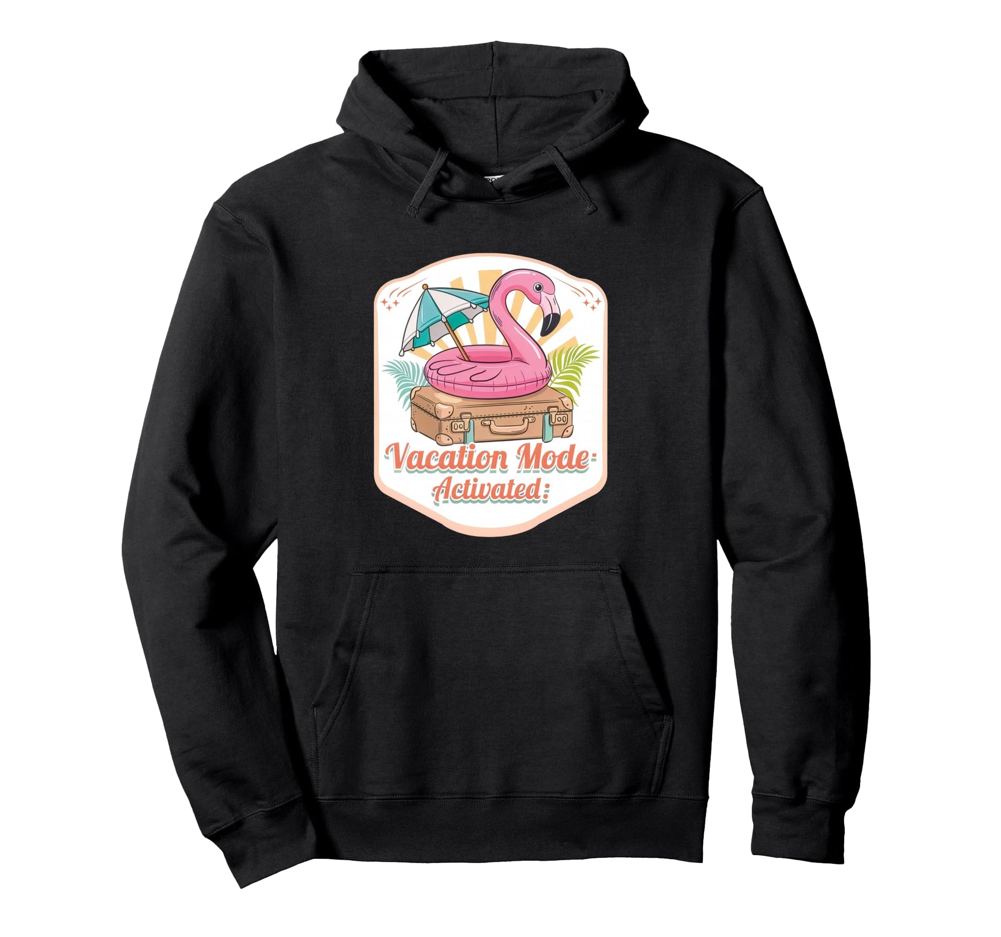 Funny Vacation Mode Activated Travel Hoodie - Streetwear Style for Adults - T-Shirt, Sweatshirt, Hoodie