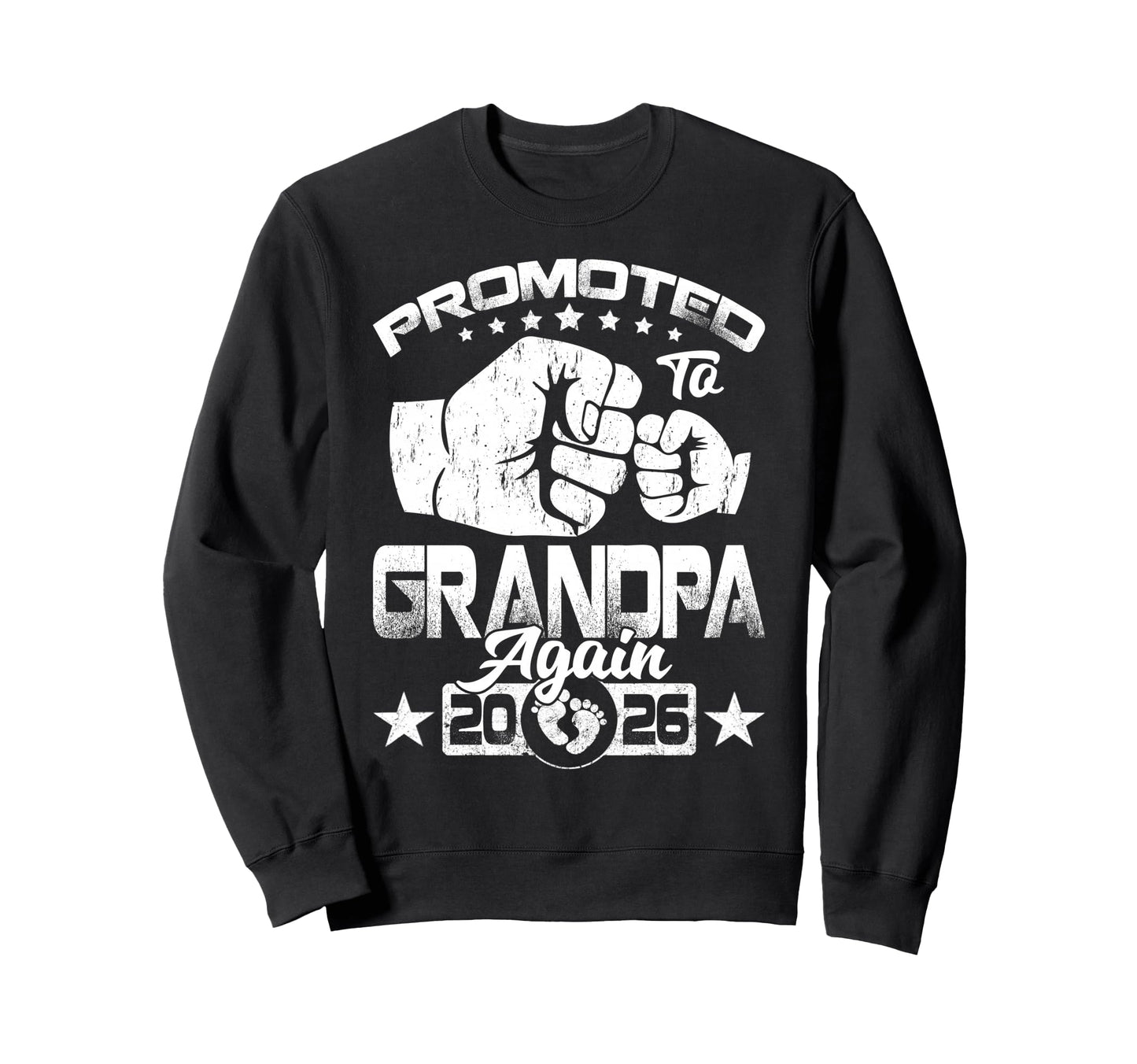 Promoted To Grandpa Again Est 2026 Sweatshirt - Graphic Print for Adults - T-Shirt, Sweatshirt, Hoodie