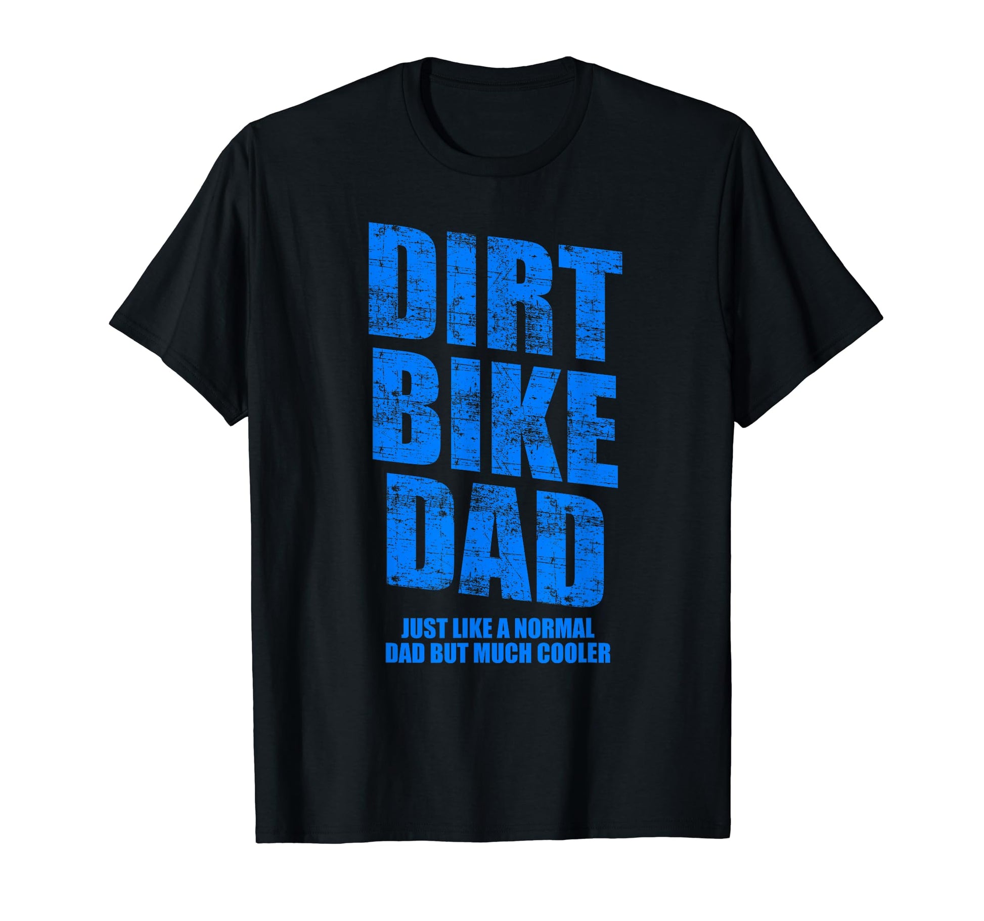 Dirt Bike Dad Bike Motocross Enduro T-Shirt - Graphic Print Men Women - T-Shirt, Sweatshirt, Hoodie