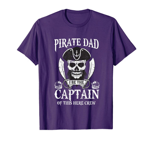 Captain Pirate Dad Daddy Papa T-Shirt - Casual Everyday Wear Men Women - T-Shirt, Sweatshirt, Hoodie