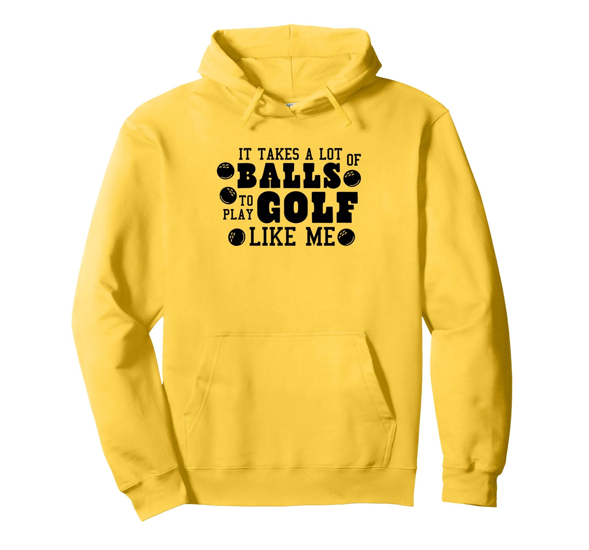 It Takes Lot Balls To Play Golf Like Hoodie - Aesthetic Graphic for Adults - T-Shirt, Sweatshirt, Hoodie