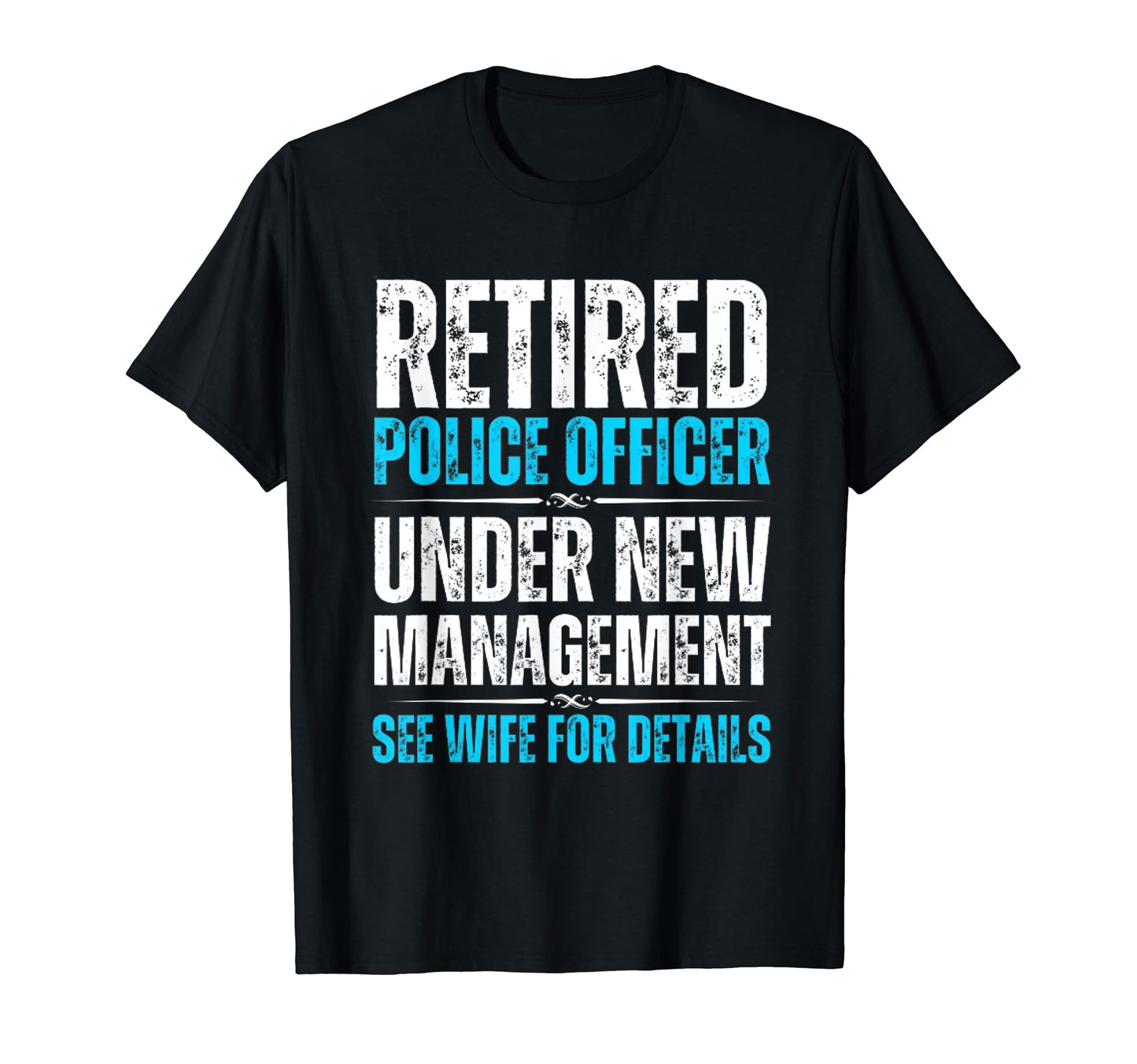 Funny Police Officer Retirement T-Shirt - Aesthetic Graphic Men Women - T-Shirt, Sweatshirt, Hoodie