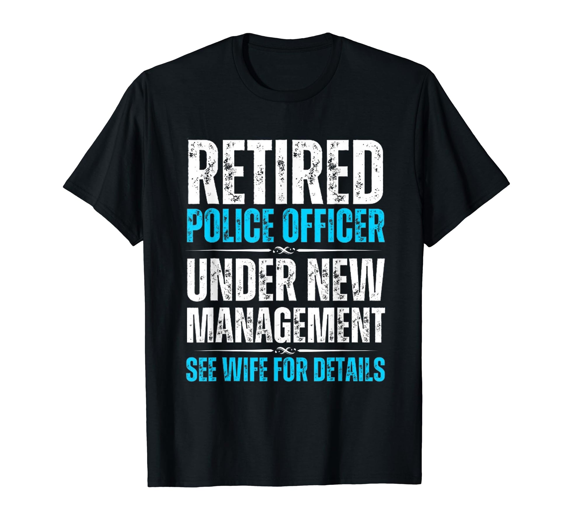 Funny Police Officer Retirement T-Shirt - Aesthetic Graphic Men Women - T-Shirt, Sweatshirt, Hoodie