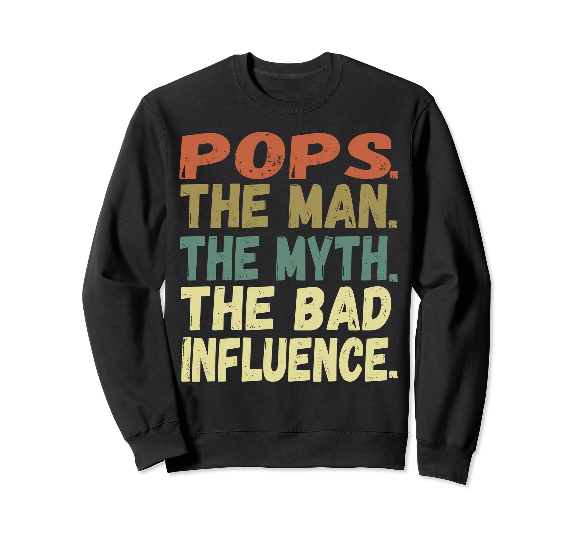 Fun Pops Myth Bad Influence Gifts Sweatshirt - Novelty Apparel Unisex - T-Shirt, Sweatshirt, Hoodie