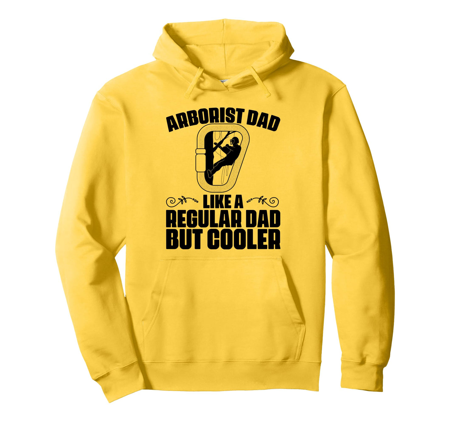 Arborist Dad Like Regular Dad But Hoodie - Custom Art Print Men Women - T-Shirt, Sweatshirt, Hoodie