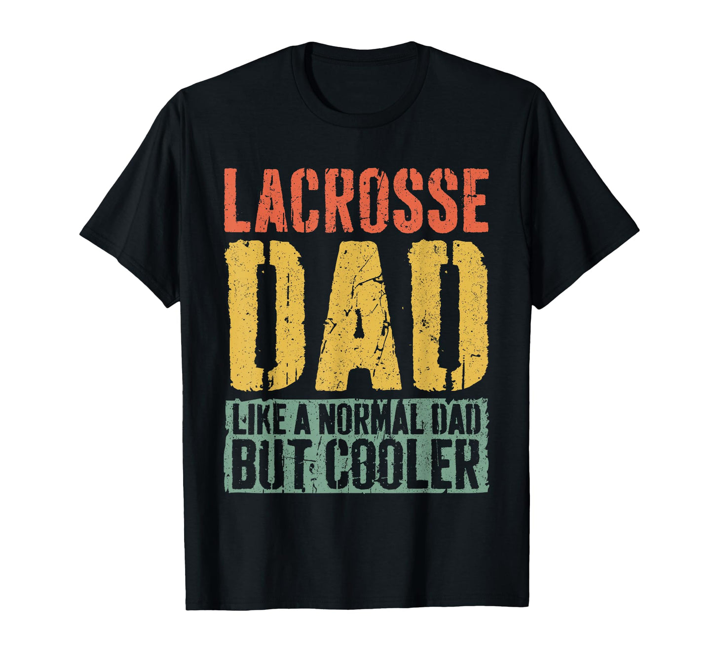 Lacrosse Dad Fathers Day Lacrosse Dad T-Shirt - Graphic Print Unisex - T-Shirt, Sweatshirt, Hoodie