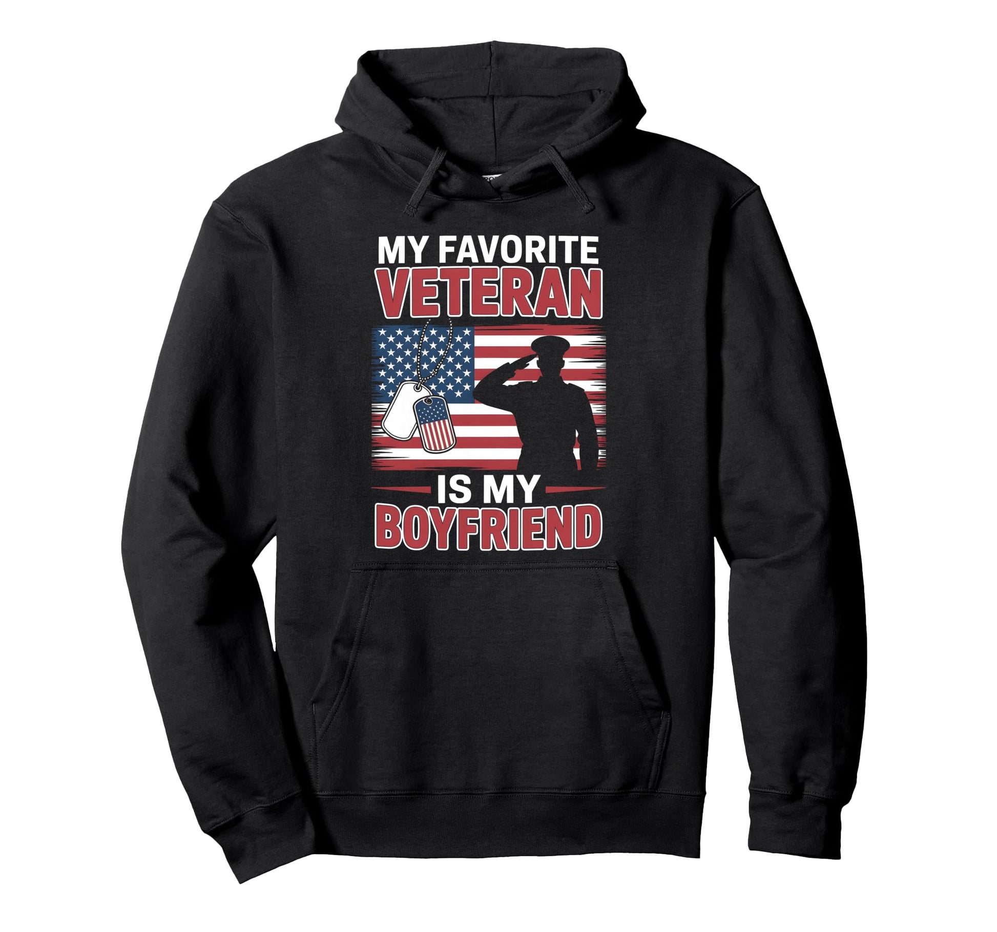 My Favorite Veteran Is Boyfriend Usa Hoodie - Novelty Apparel Men Women - T-Shirt, Sweatshirt, Hoodie
