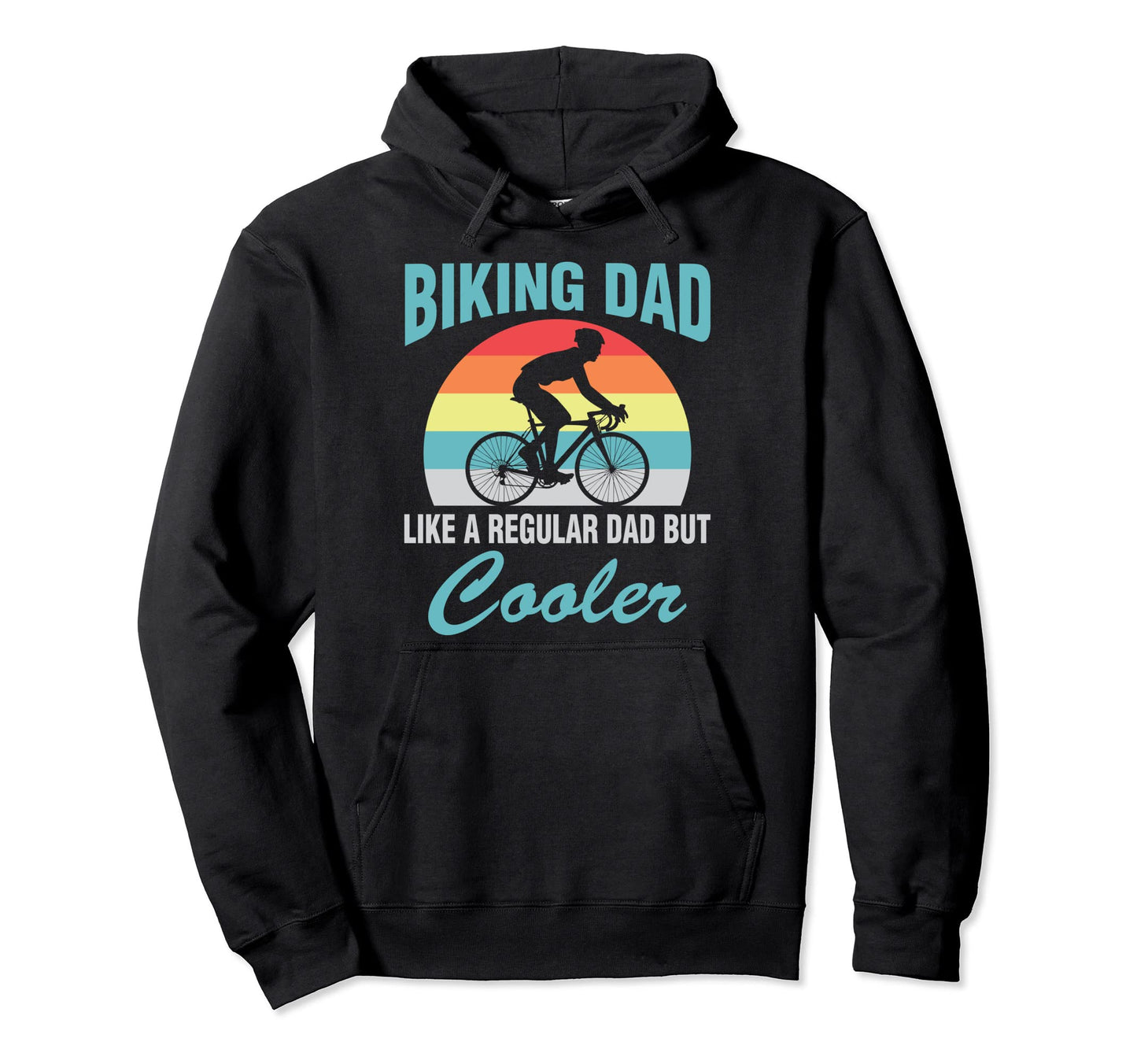 Biking Dad Like Regular Dad But Cooler Hoodie - Trendy Graphic Unisex - T-Shirt, Sweatshirt, Hoodie