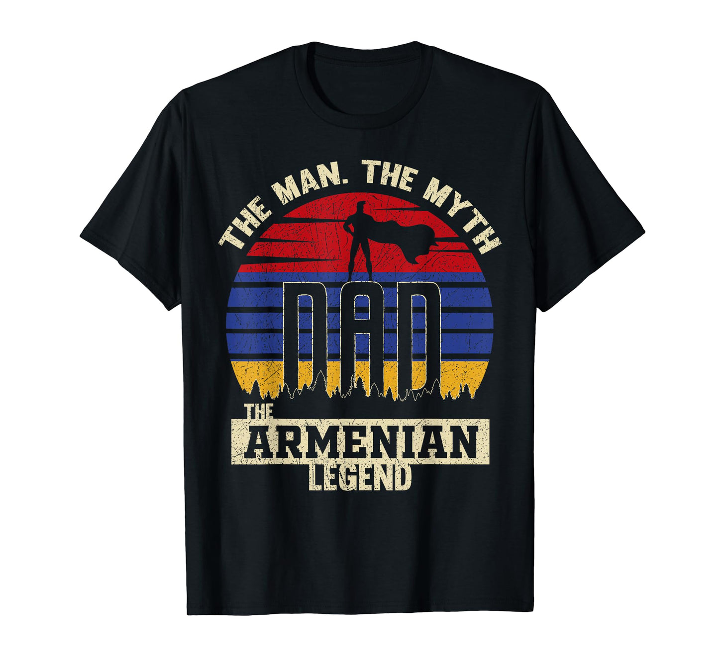 Myth Armenian Legend Dad T-Shirt - Unique Graphic Unisex - T-Shirt, Sweatshirt, Hoodie