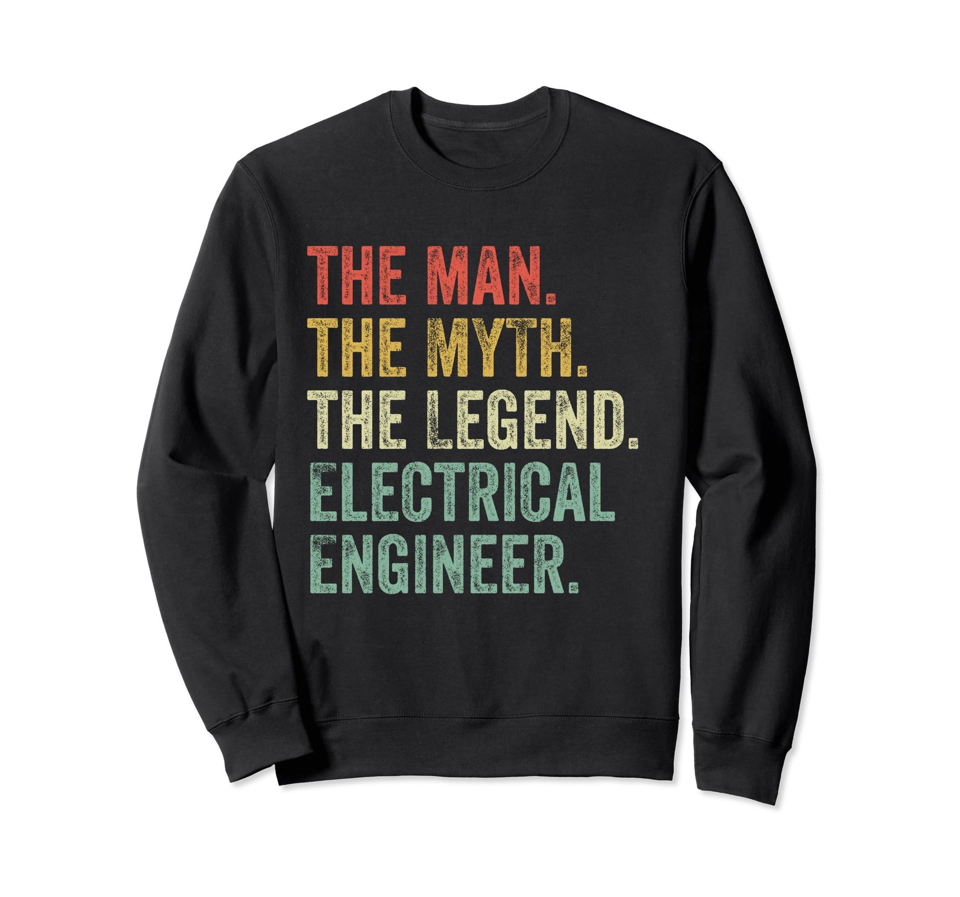 Myth Legend Electrical Engineer Sweatshirt - Minimalist Print Men Women - T-Shirt, Sweatshirt, Hoodie