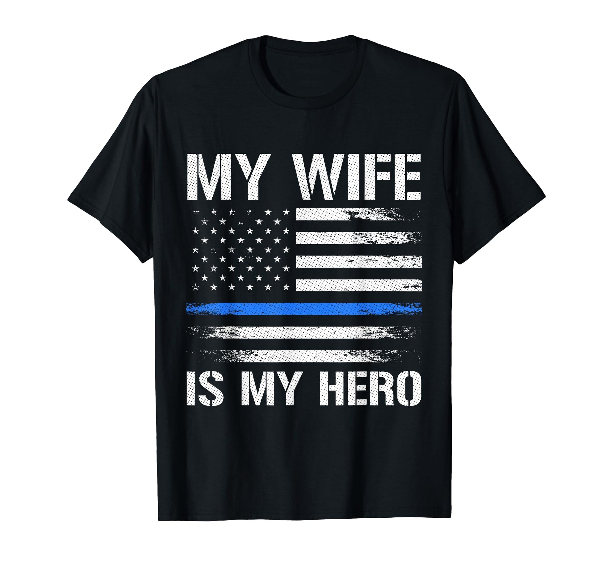 My Wife Is My Hero Police Officer Thin T-Shirt - Unique Graphic for Adults - T-Shirt, Sweatshirt, Hoodie