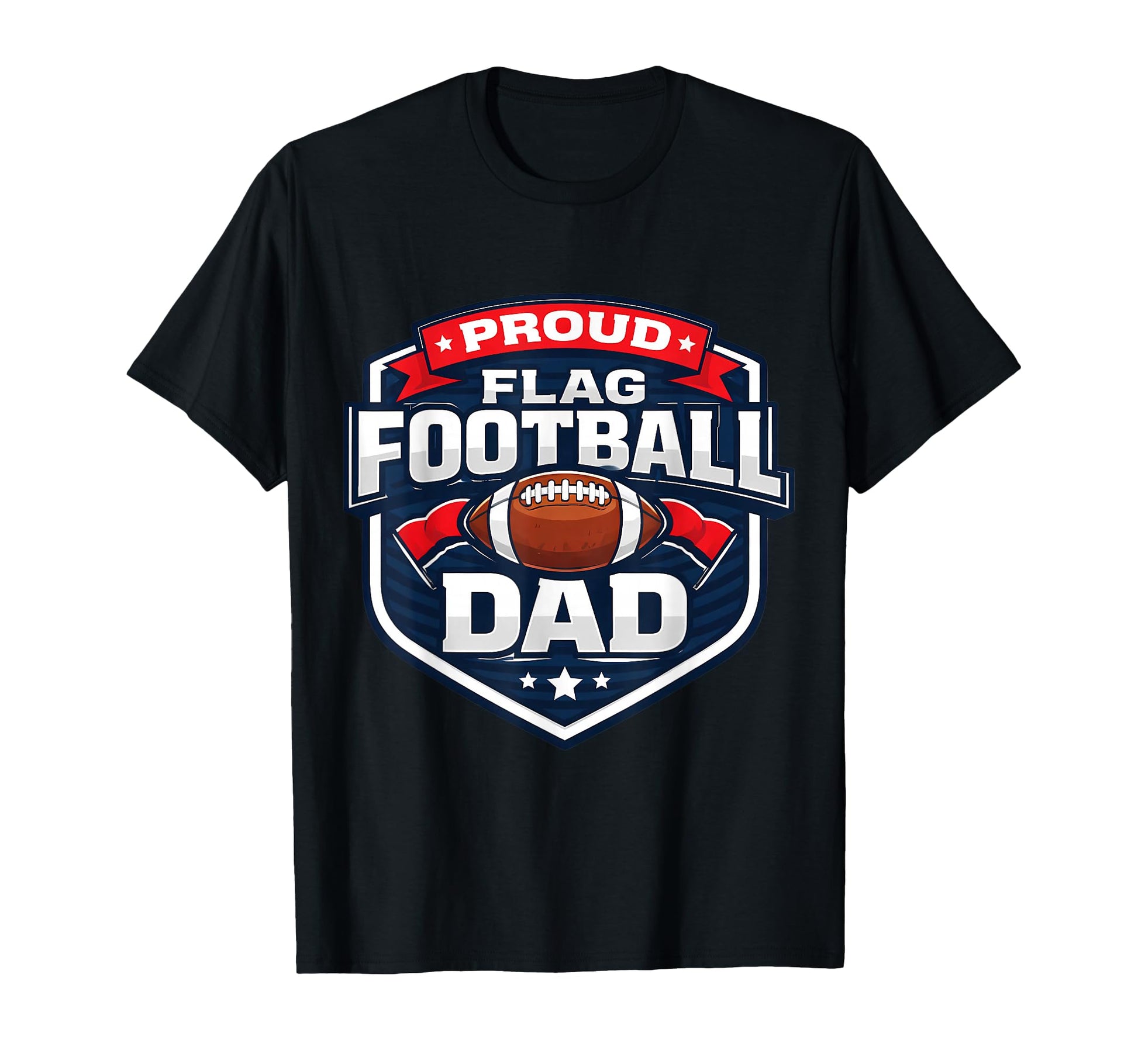 Proud Flag Football Dad Funny Father Son T-Shirt - Streetwear Style Unisex - T-Shirt, Sweatshirt, Hoodie