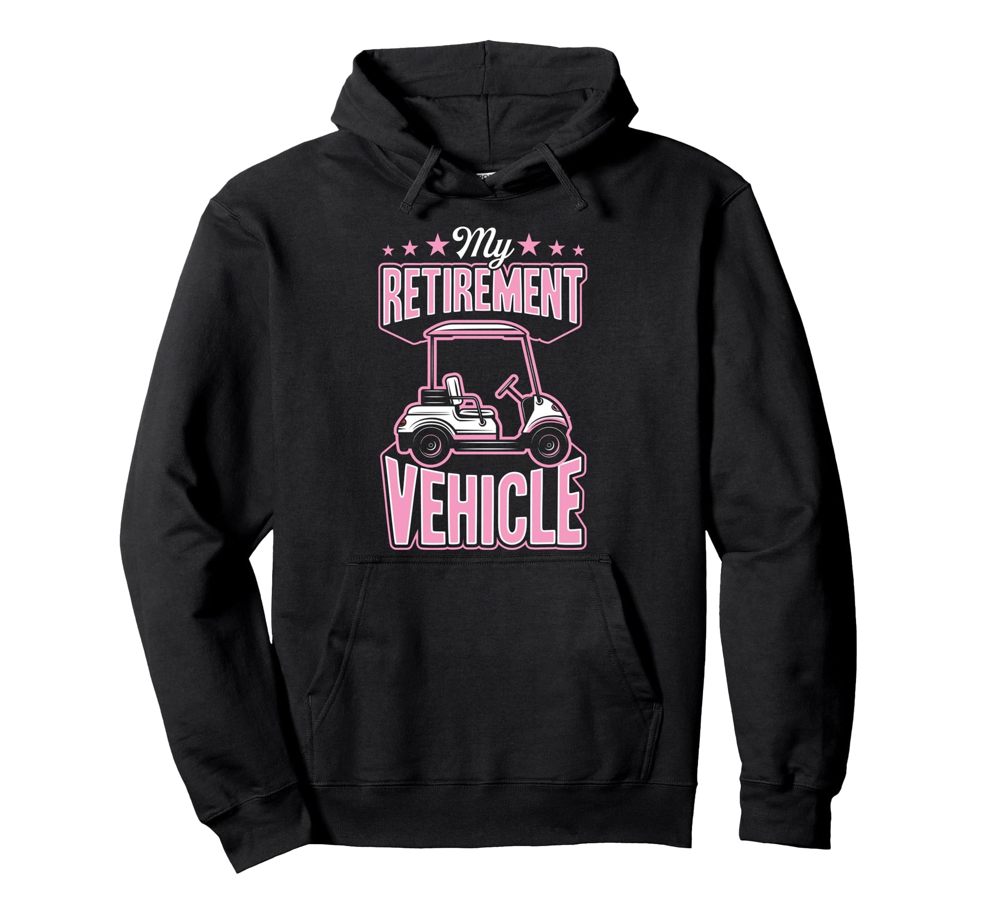 My Retirement Vehicle Funny Golf Cart Hoodie - Minimalist Print Unisex - T-Shirt, Sweatshirt, Hoodie