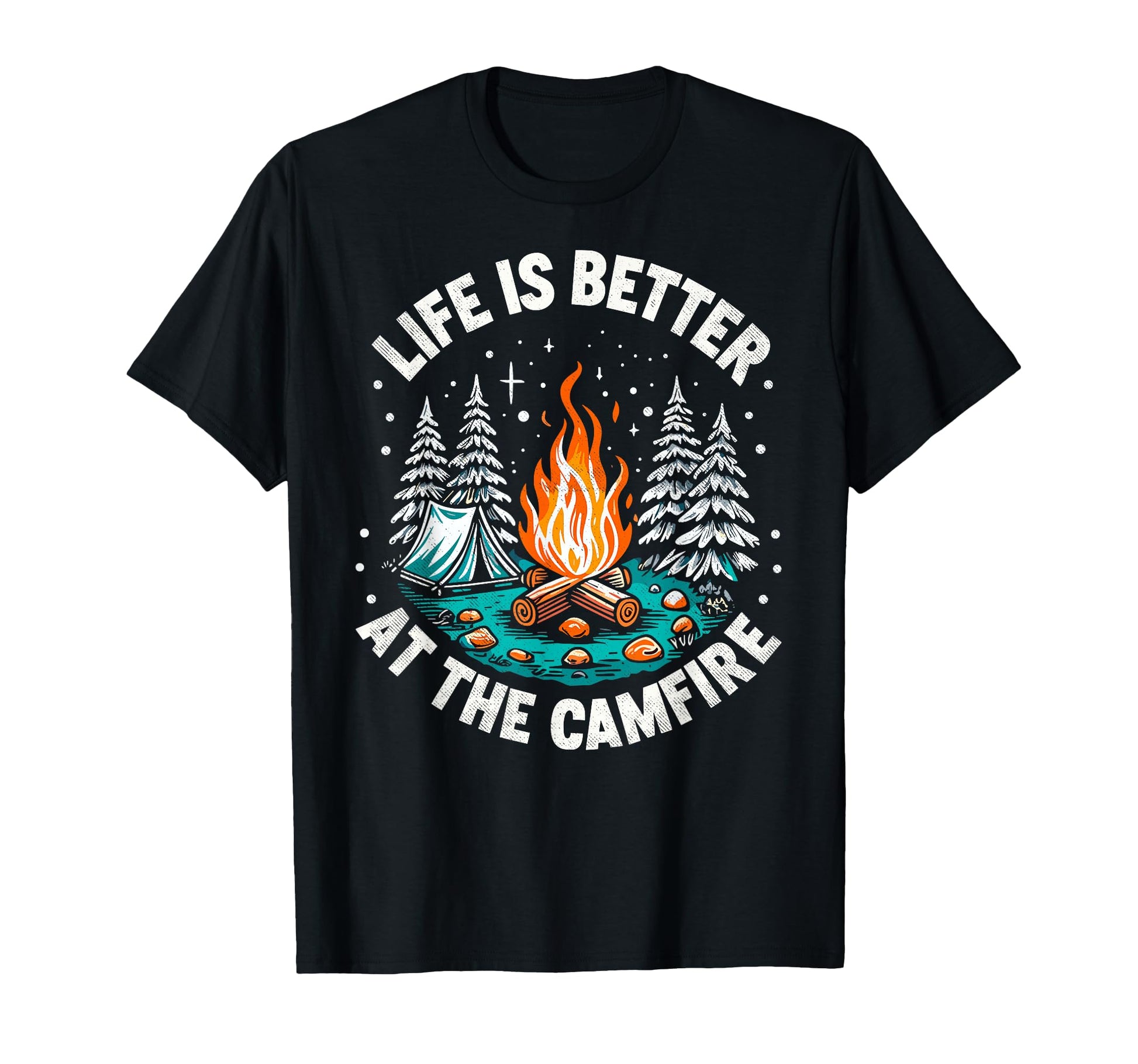 Life Is Better Campfire Camping Hiking T-Shirt - Unique Graphic Unisex - T-Shirt, Sweatshirt, Hoodie