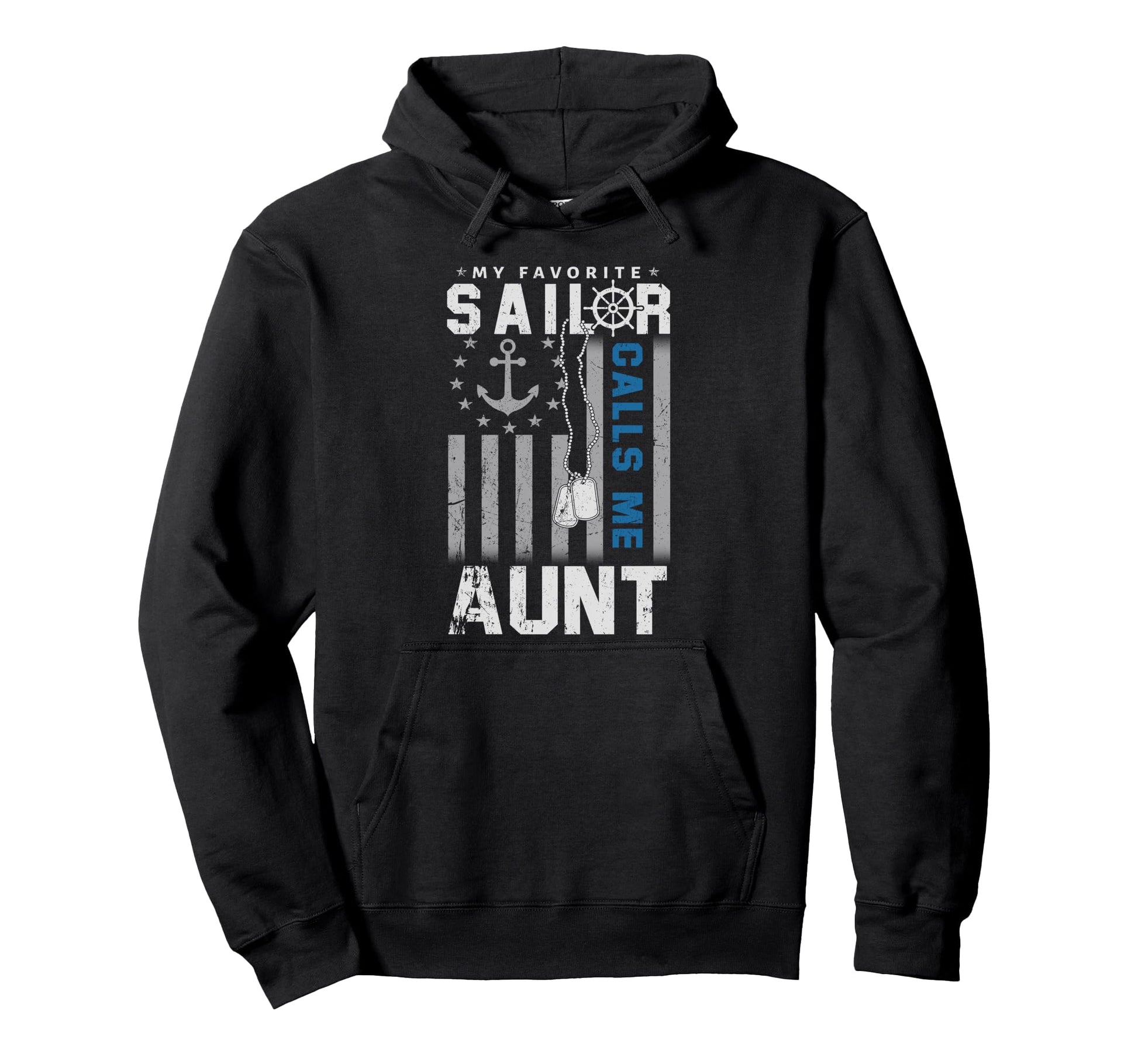 My Favorite Sailor Calls Me Aunt Flag Hoodie - Custom Art Print Men Women - T-Shirt, Sweatshirt, Hoodie