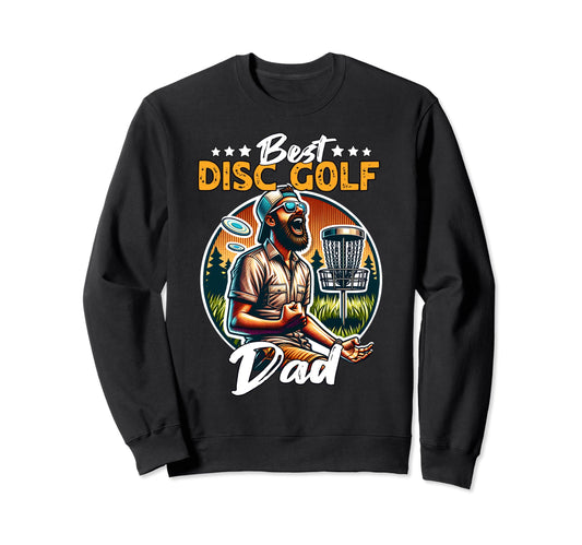 Best Disc Golf Dad Playing Disc Sweatshirt - Custom Art Print Men Women - T-Shirt, Sweatshirt, Hoodie