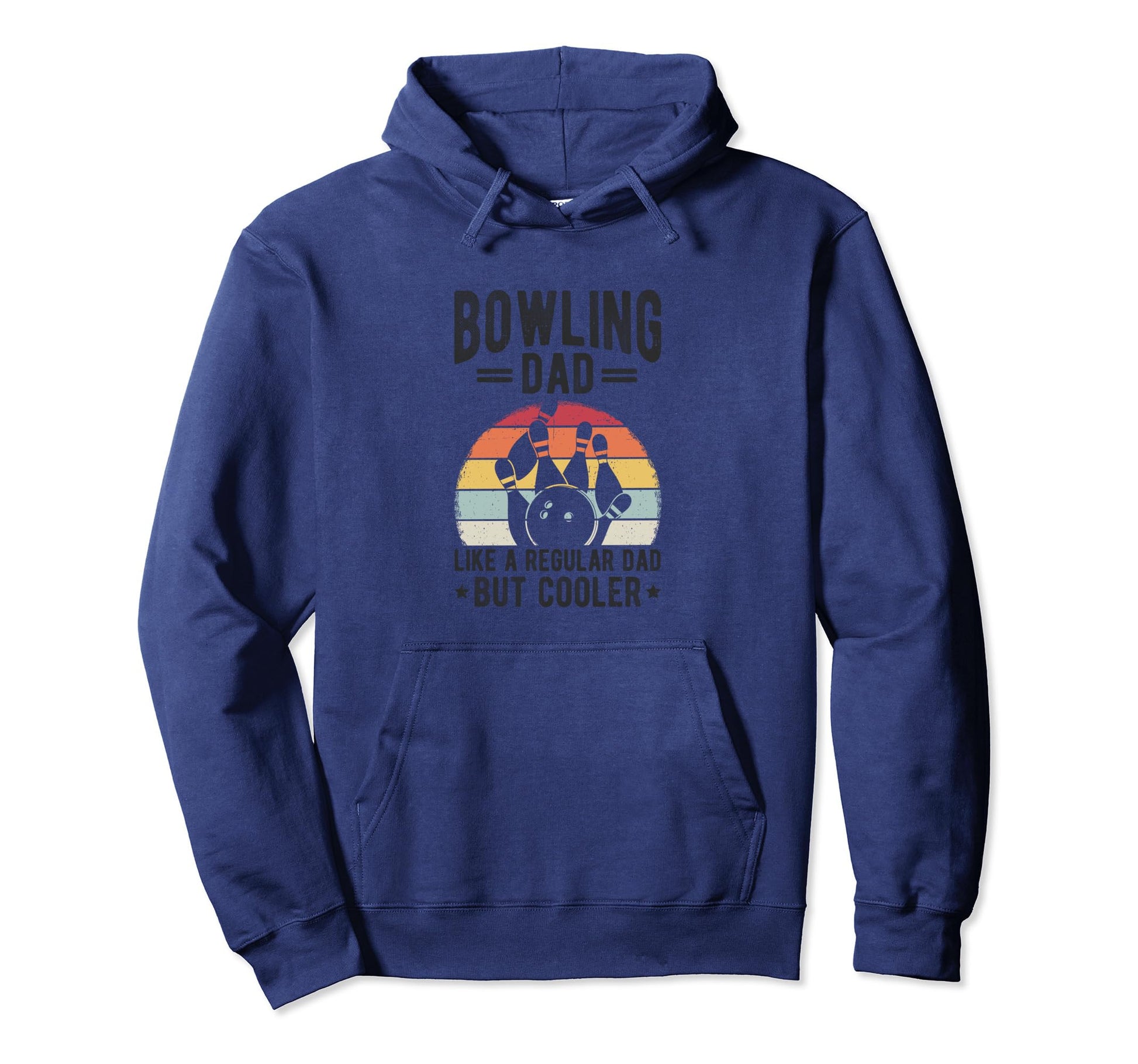 Bowling Dad Like Regular Dad But Cooler Hoodie - Unique Graphic for Adults - T-Shirt, Sweatshirt, Hoodie