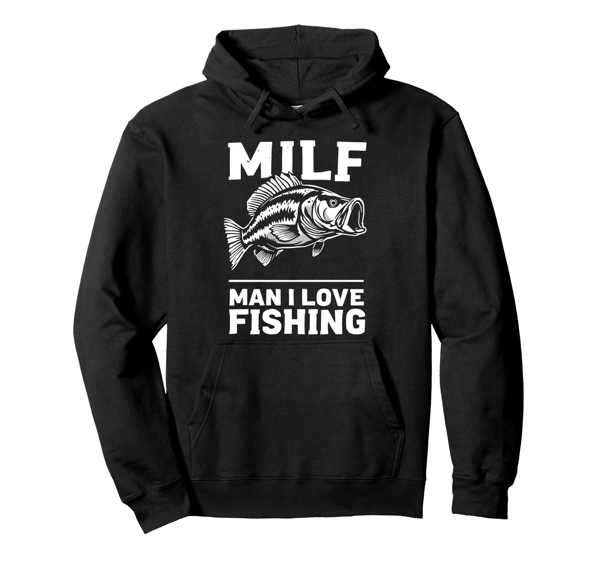 Milf I Love Fishing Fisherman Angler Hoodie - Trendy Graphic Men Women - T-Shirt, Sweatshirt, Hoodie