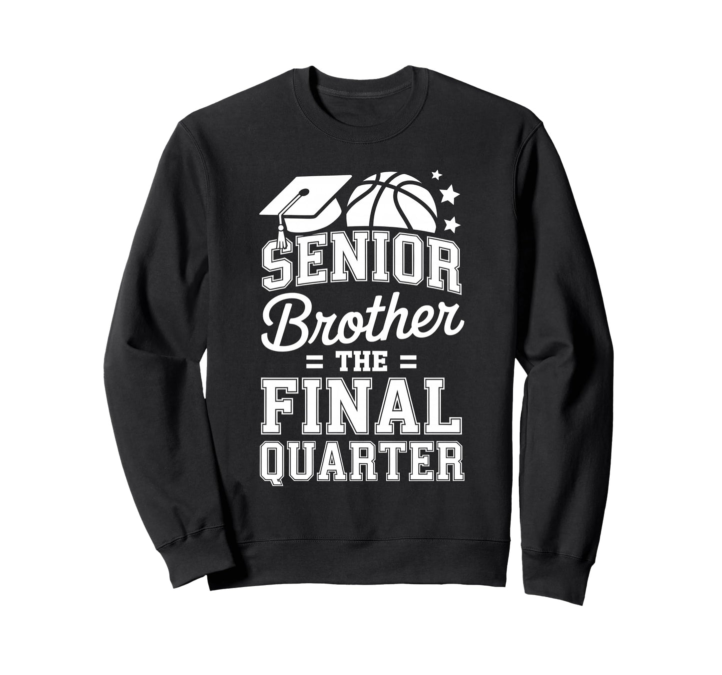 Senior Brother Basketball Sweatshirt - Casual Everyday Wear Men Women - T-Shirt, Sweatshirt, Hoodie