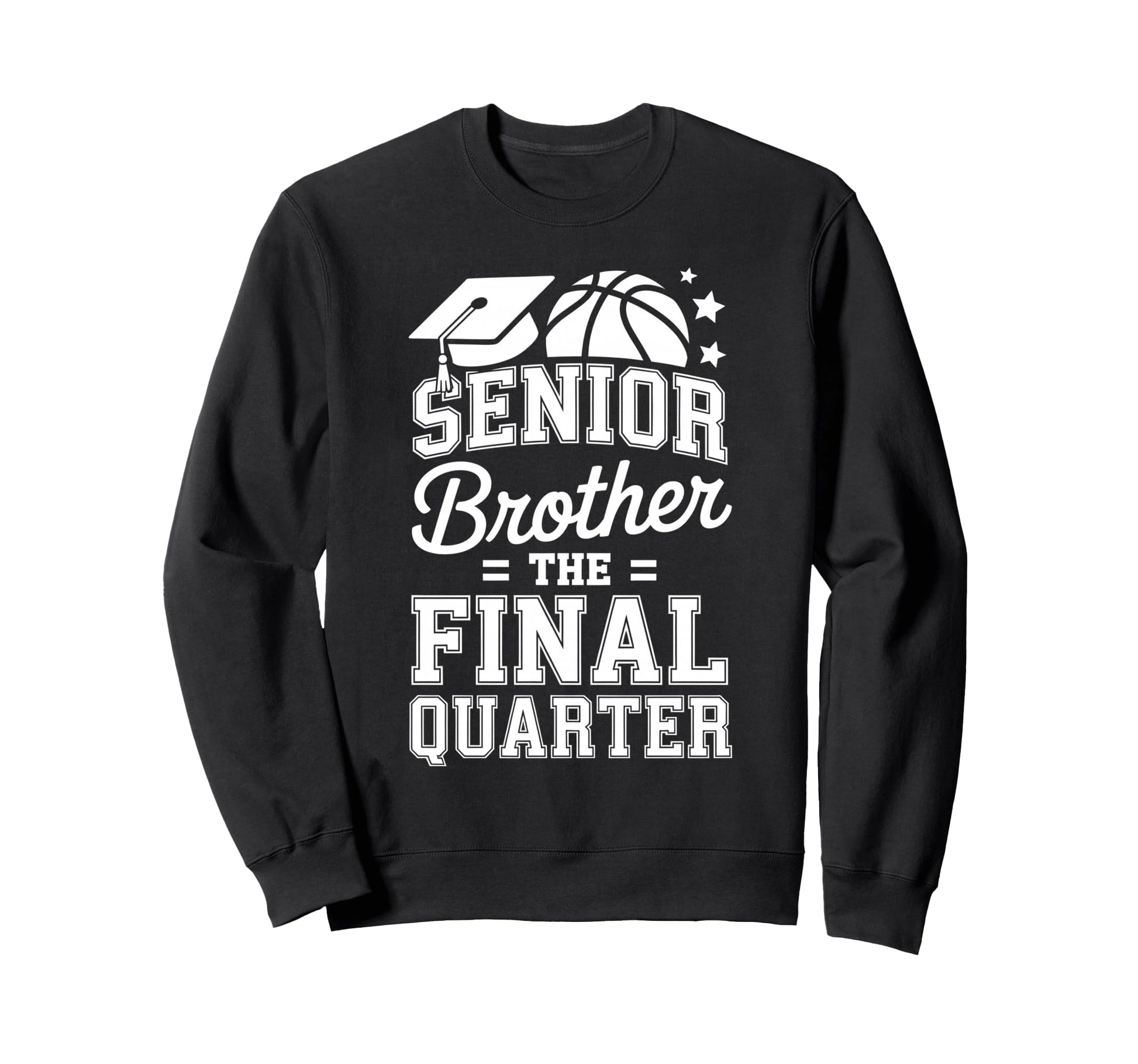 Senior Brother Basketball Sweatshirt - Casual Everyday Wear Men Women - T-Shirt, Sweatshirt, Hoodie