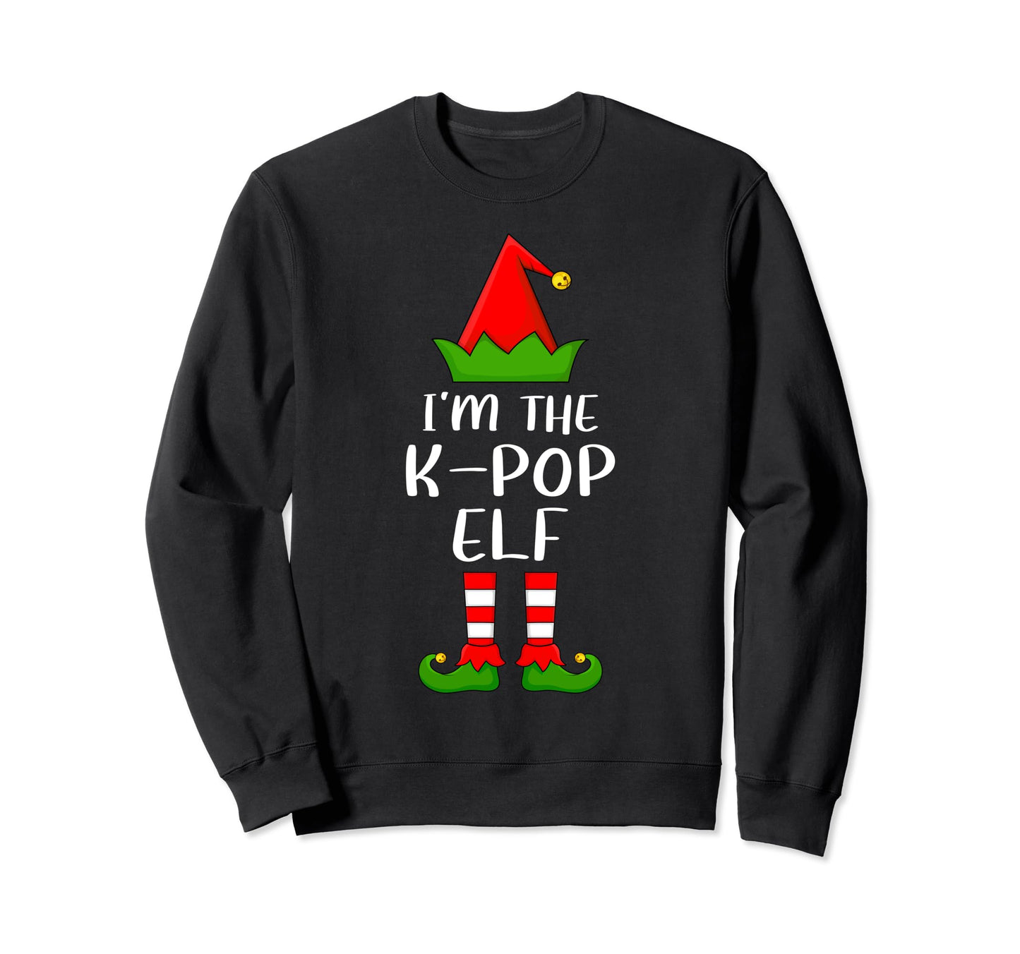 Matching Family Group Im K Pop Sweatshirt - Fun Novelty Design for Adults - T-Shirt, Sweatshirt, Hoodie