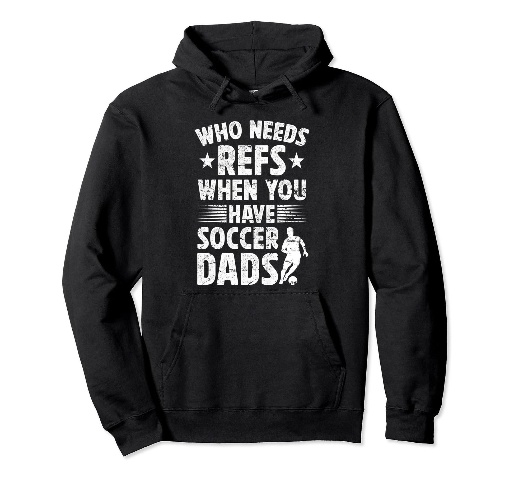 Soccer Dad Funny Dad Soccer Player Dad Hoodie - Unique Graphic Men Women - T-Shirt, Sweatshirt, Hoodie