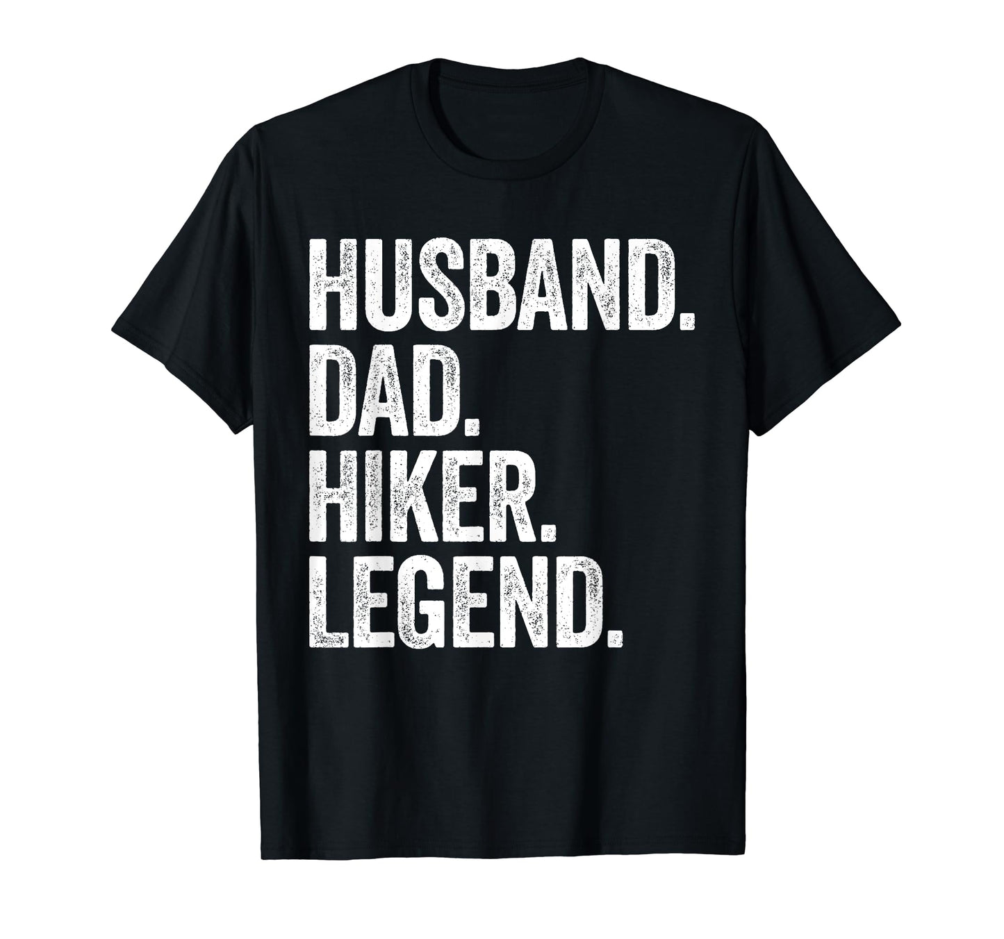 Husband Dad Hiker Funny Hiking Hike T-Shirt - Minimalist Print Men Women - T-Shirt, Sweatshirt, Hoodie