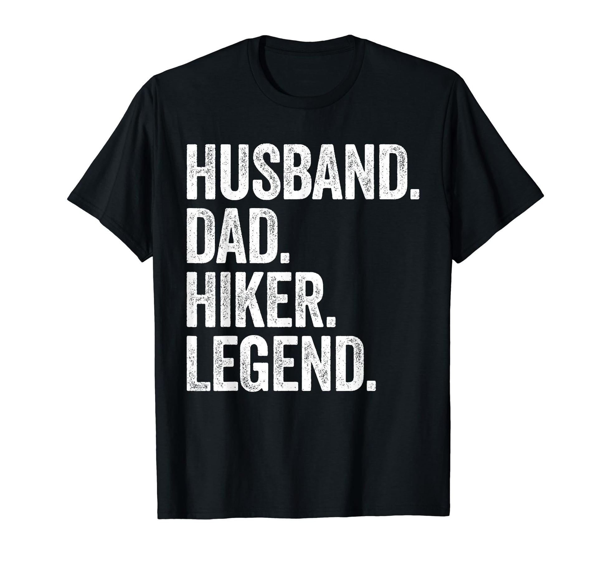 Husband Dad Hiker Funny Hiking Hike T-Shirt - Minimalist Print Men Women - T-Shirt, Sweatshirt, Hoodie