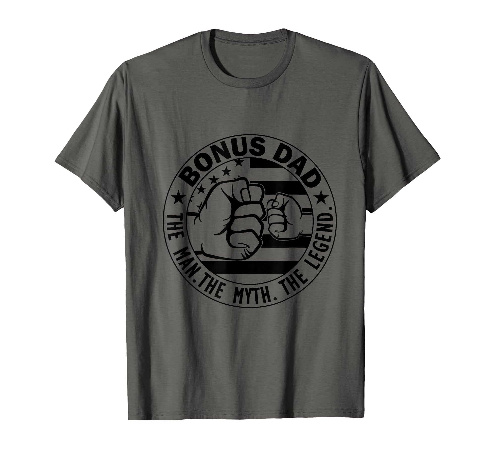 Bonus Dad Myth Legend Stepdad T-Shirt - Fun Novelty Design Men Women - T-Shirt, Sweatshirt, Hoodie