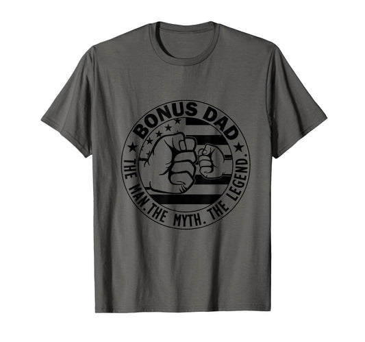 Bonus Dad Myth Legend Stepdad T-Shirt - Fun Novelty Design Men Women - T-Shirt, Sweatshirt, Hoodie