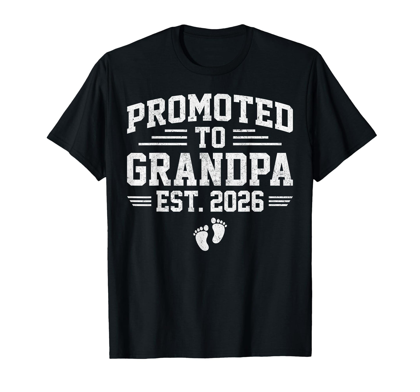 Mens Promoted To Grandpa Est 2026 T-Shirt - Fun Novelty Design Men Women - T-Shirt, Sweatshirt, Hoodie