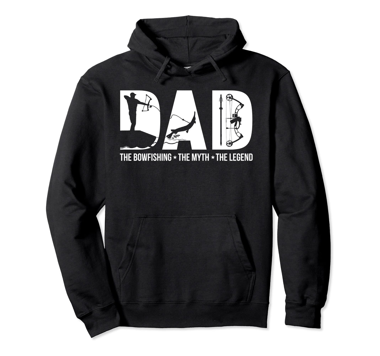 Dad Bowfishing Myth Legend Gift Dad Hoodie - Trendy Graphic for Adults - T-Shirt, Sweatshirt, Hoodie