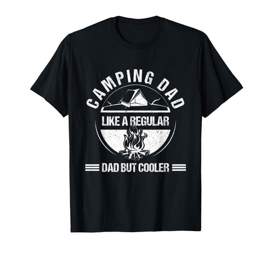 Camping Dad Like Regular Dad But T-Shirt - Custom Art Print Men Women - T-Shirt, Sweatshirt, Hoodie