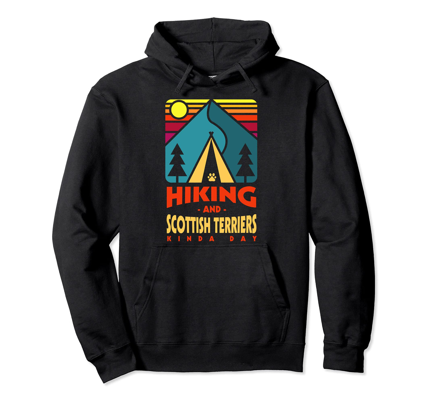 Hiking And Scottish Terriers Kinda Day Hoodie - Trendy Graphic for Adults - T-Shirt, Sweatshirt, Hoodie