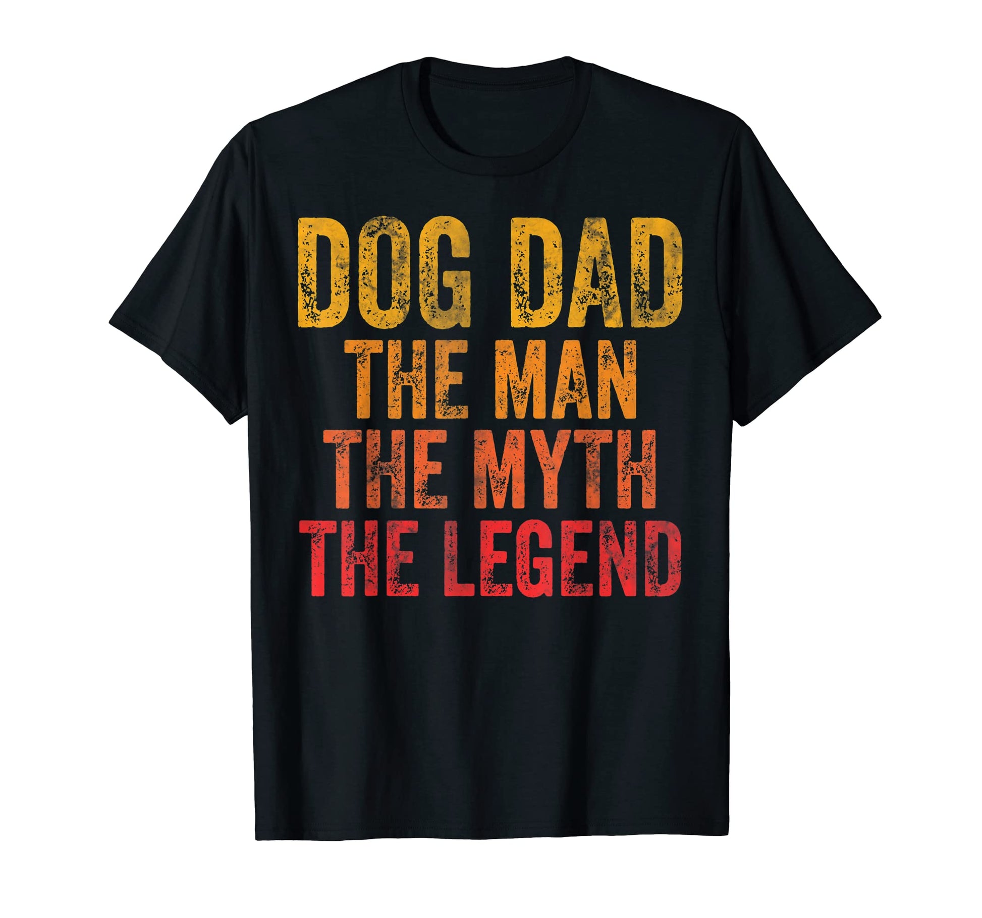Mens Dog Dad Myth Legend Fathers Day T-Shirt - Novelty Apparel for Adults - T-Shirt, Sweatshirt, Hoodie
