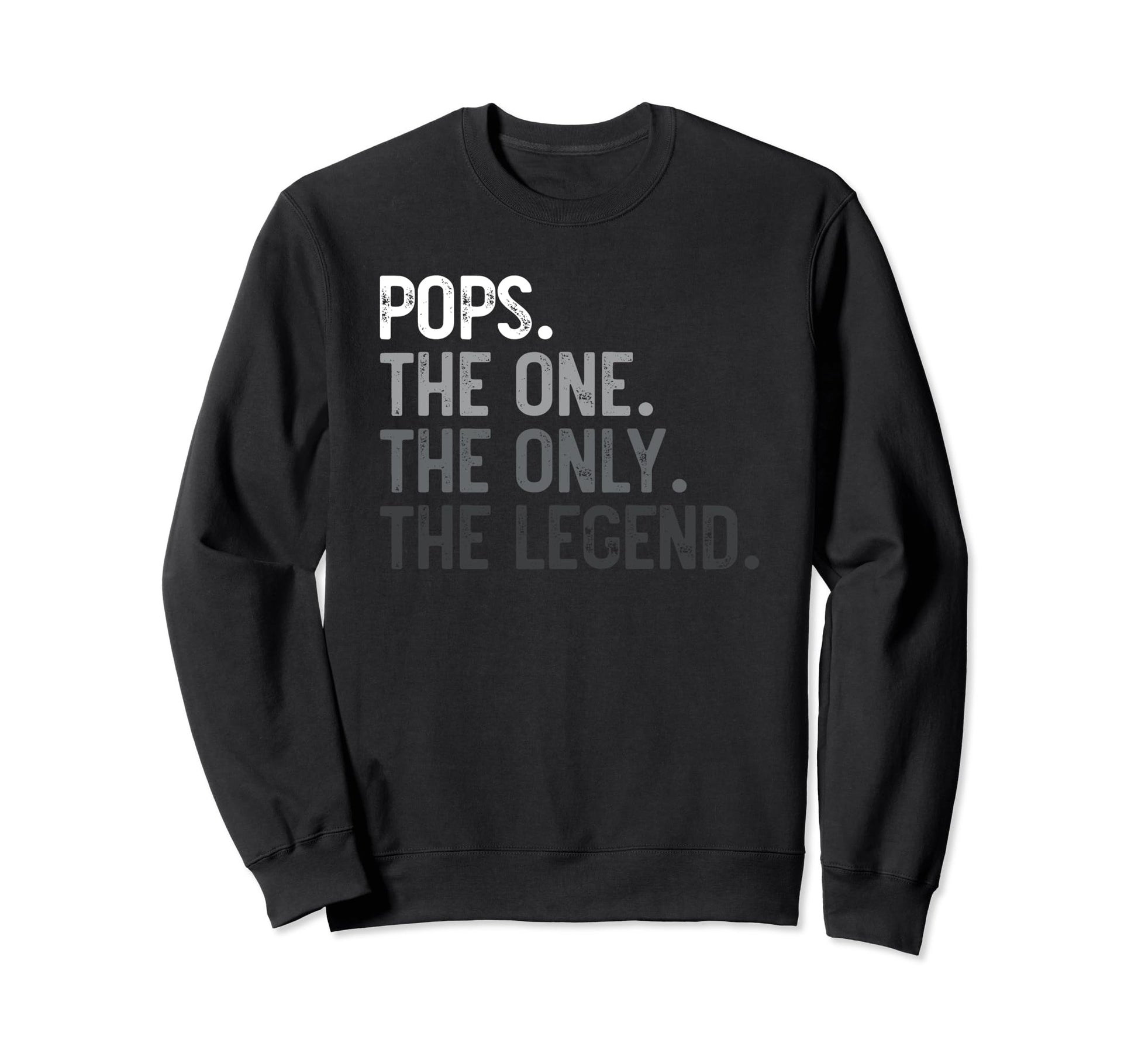 Mens Pops One Only Legend Fathers Sweatshirt - Graphic Print for Adults - T-Shirt, Sweatshirt, Hoodie