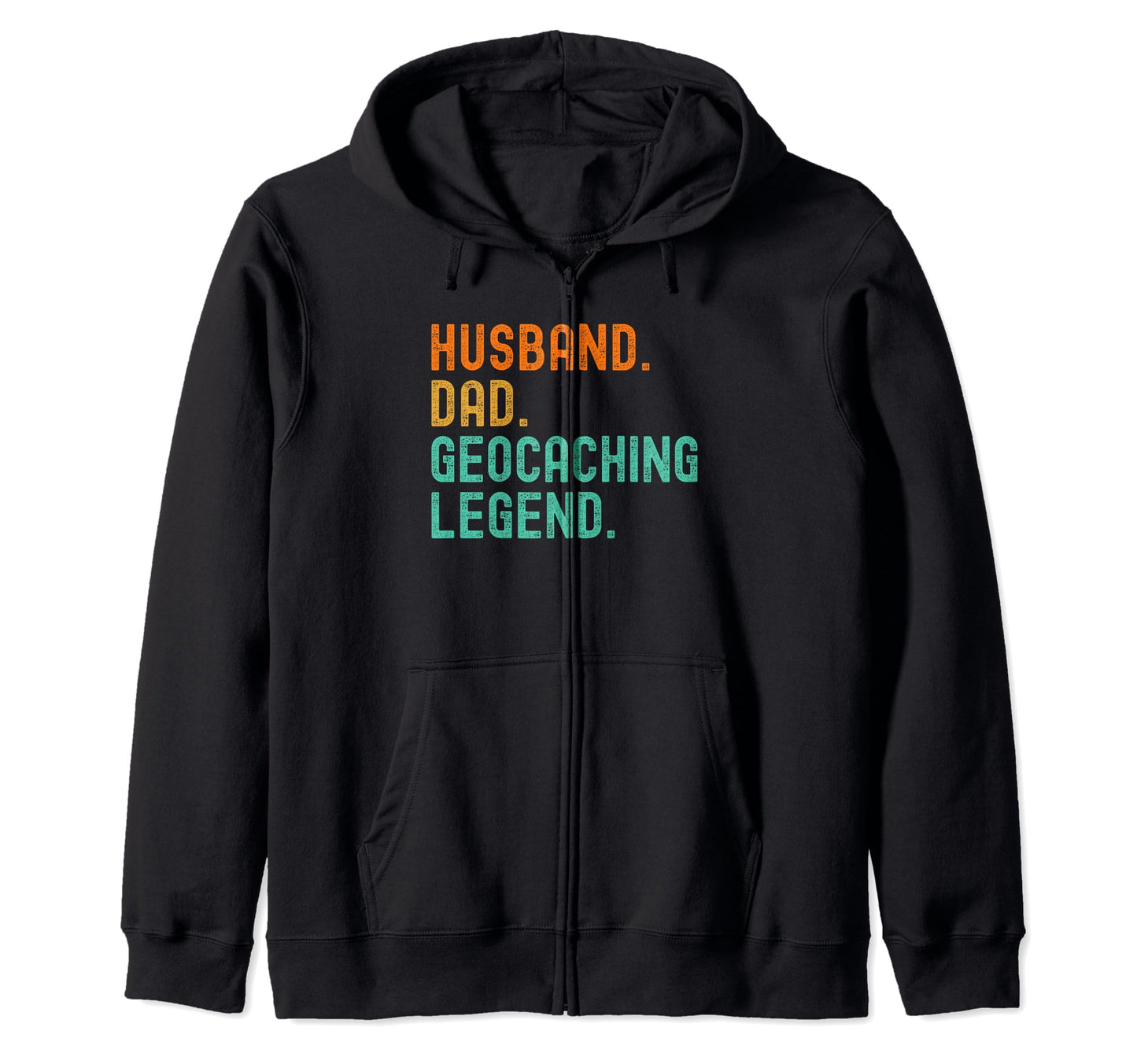 Geocaching Dad Husband Legend T-Shirt - Fun Novelty Design for Adults - T-Shirt, Sweatshirt, Hoodie