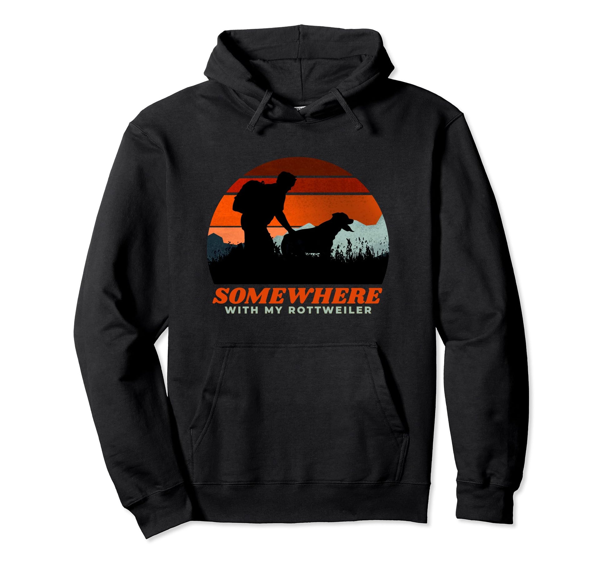 Somewhere My Rottweiler Mens Hiking Hoodie - Aesthetic Graphic for Adults - T-Shirt, Sweatshirt, Hoodie